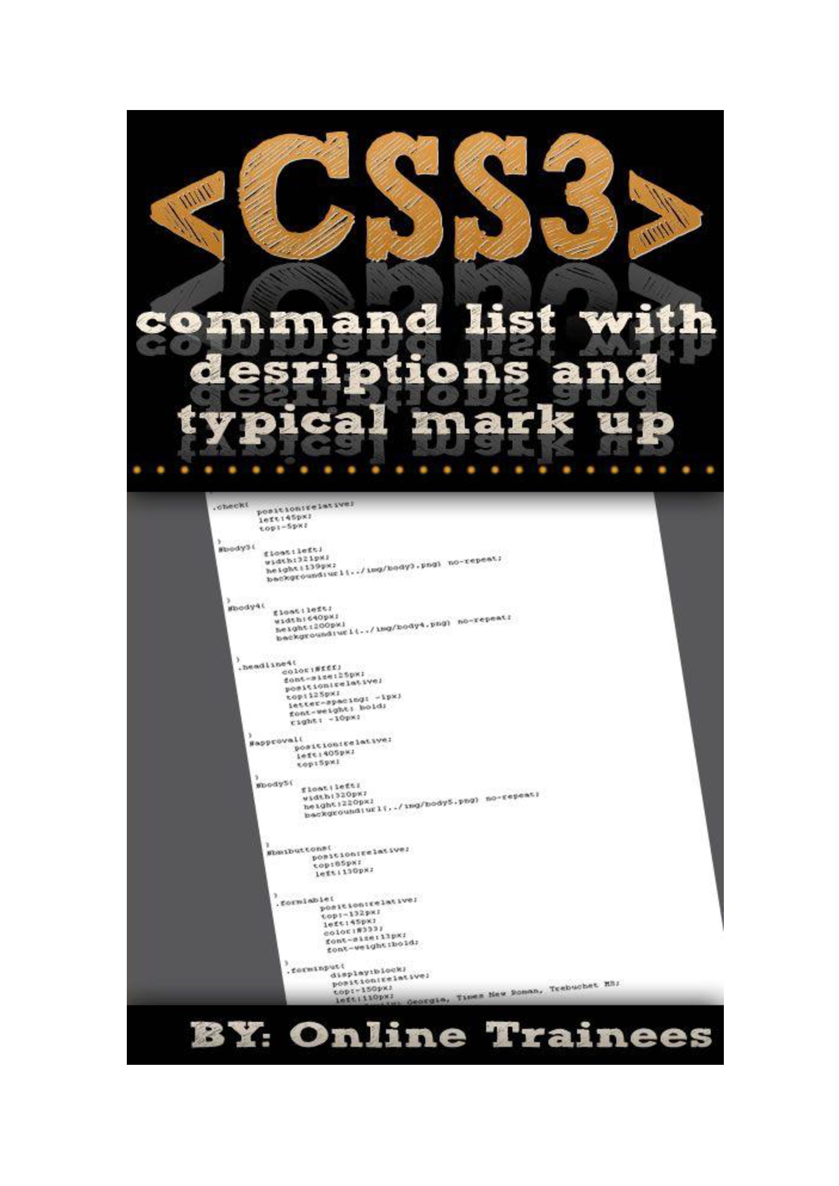 Comprehensive CSS3 Command List, With Descriptions And Typical Mark Up
