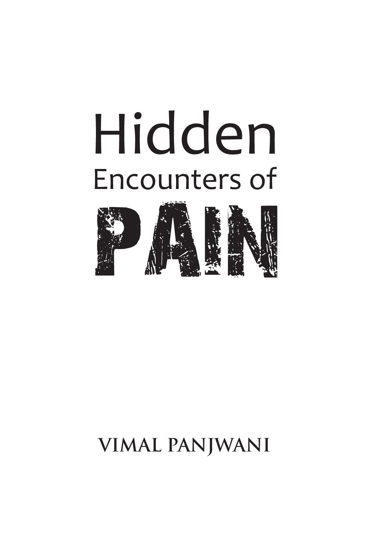 Hidden Encounters of Pain | Pothi.com