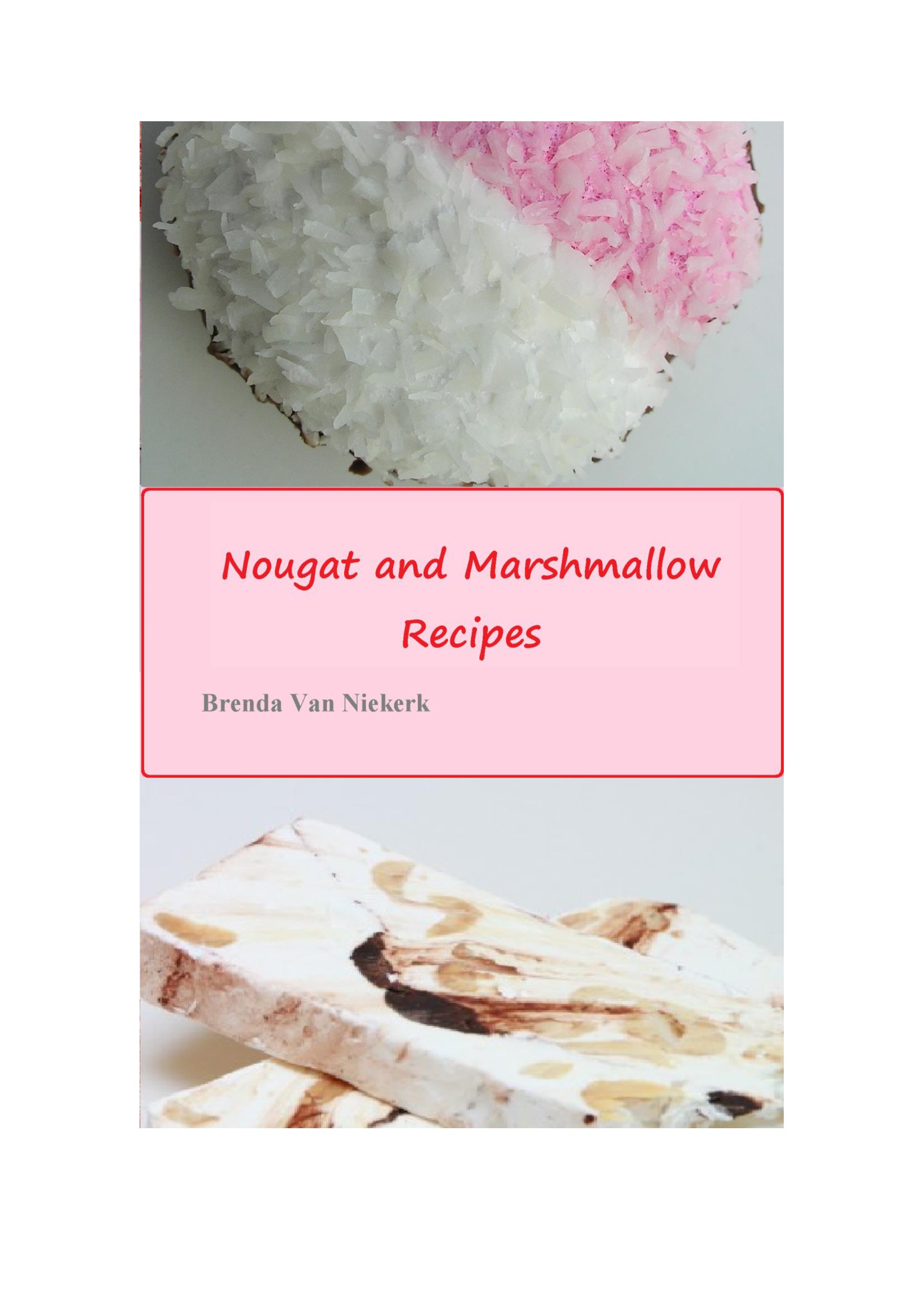 Nougat and Marshmallow Recipes