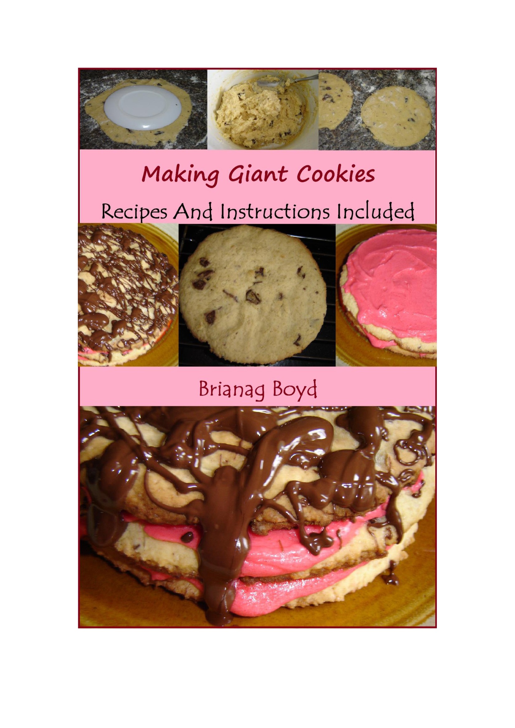 Making Giant Cookies: Recipes And Instructions Included | Pothi.com