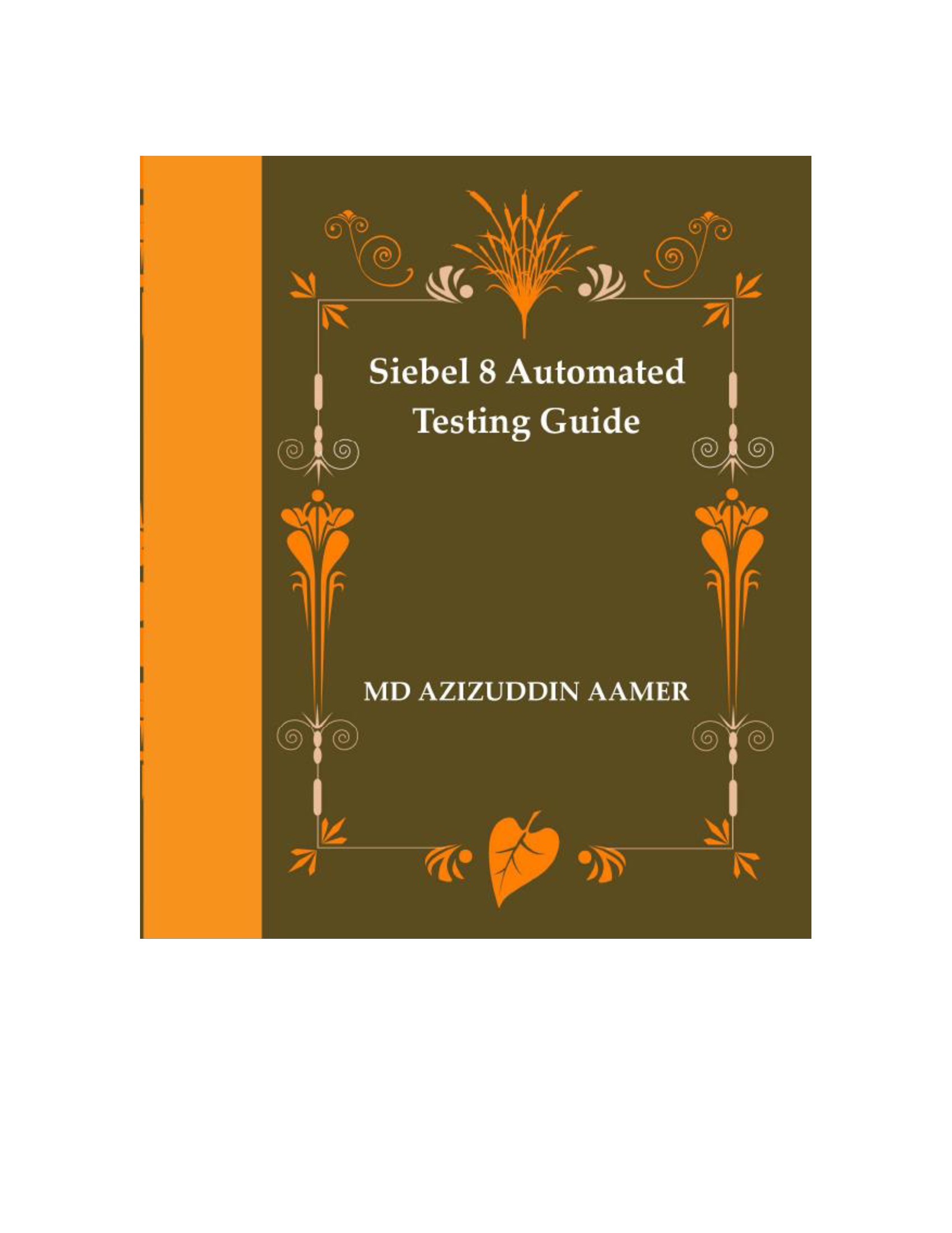 Siebel 8 Automated Testing Guide | Pothi.com