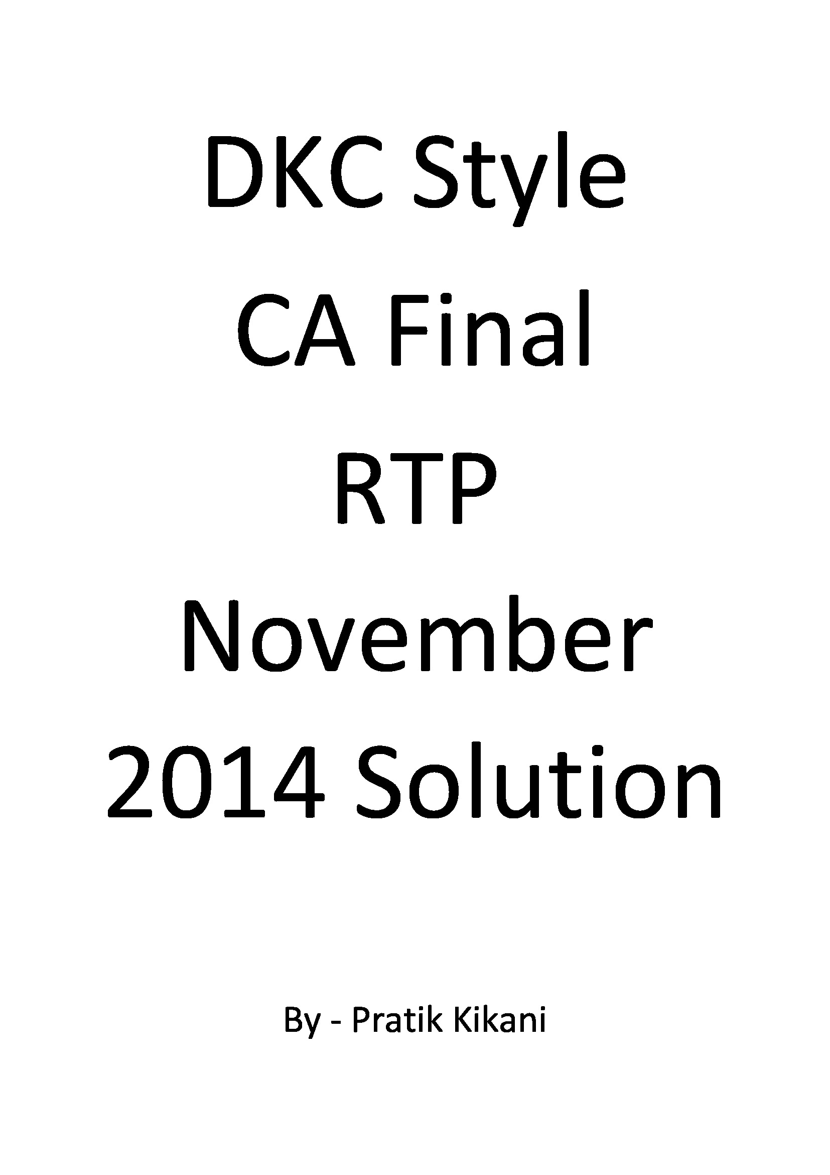 Dkc style ca final rtp november 2014 solution pothi