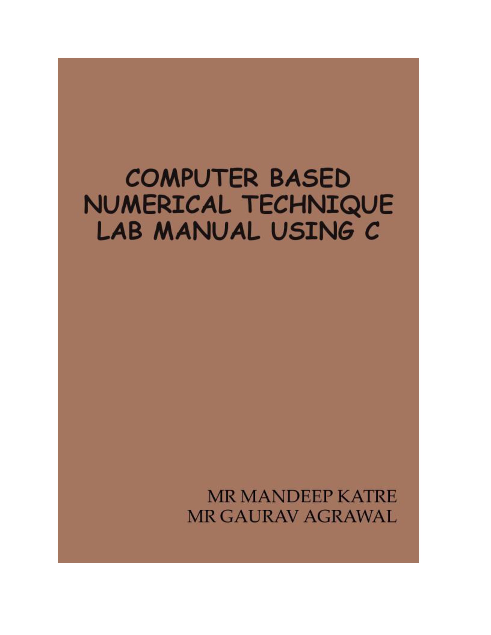 COMPUTER BASED NUMERICAL TECHNIQUE LAB MANUAL USING C | Pothi.com