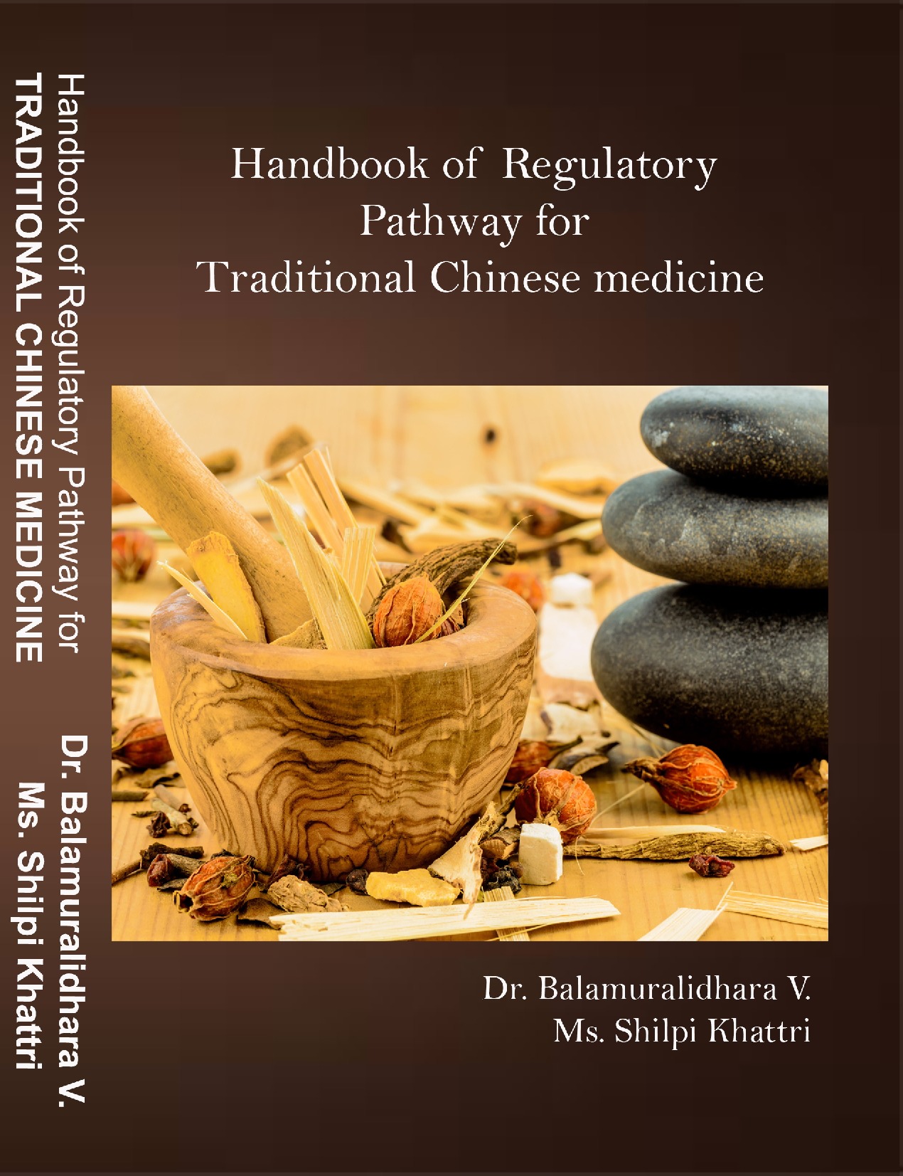 Handbook of Regulatory Pathway for Traditional Chinese Medicine | Pothi.com