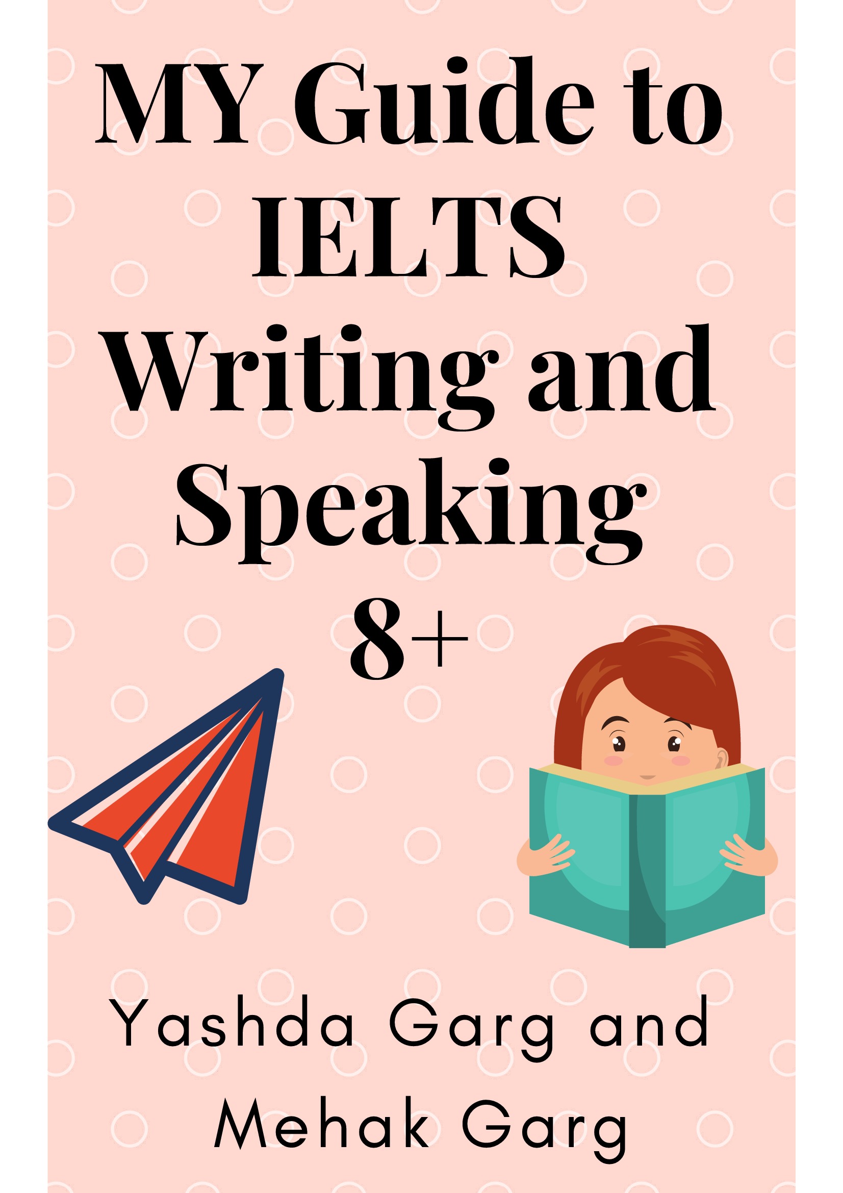 MY Guide To IELTS Writing And Speaking | Pothi.com