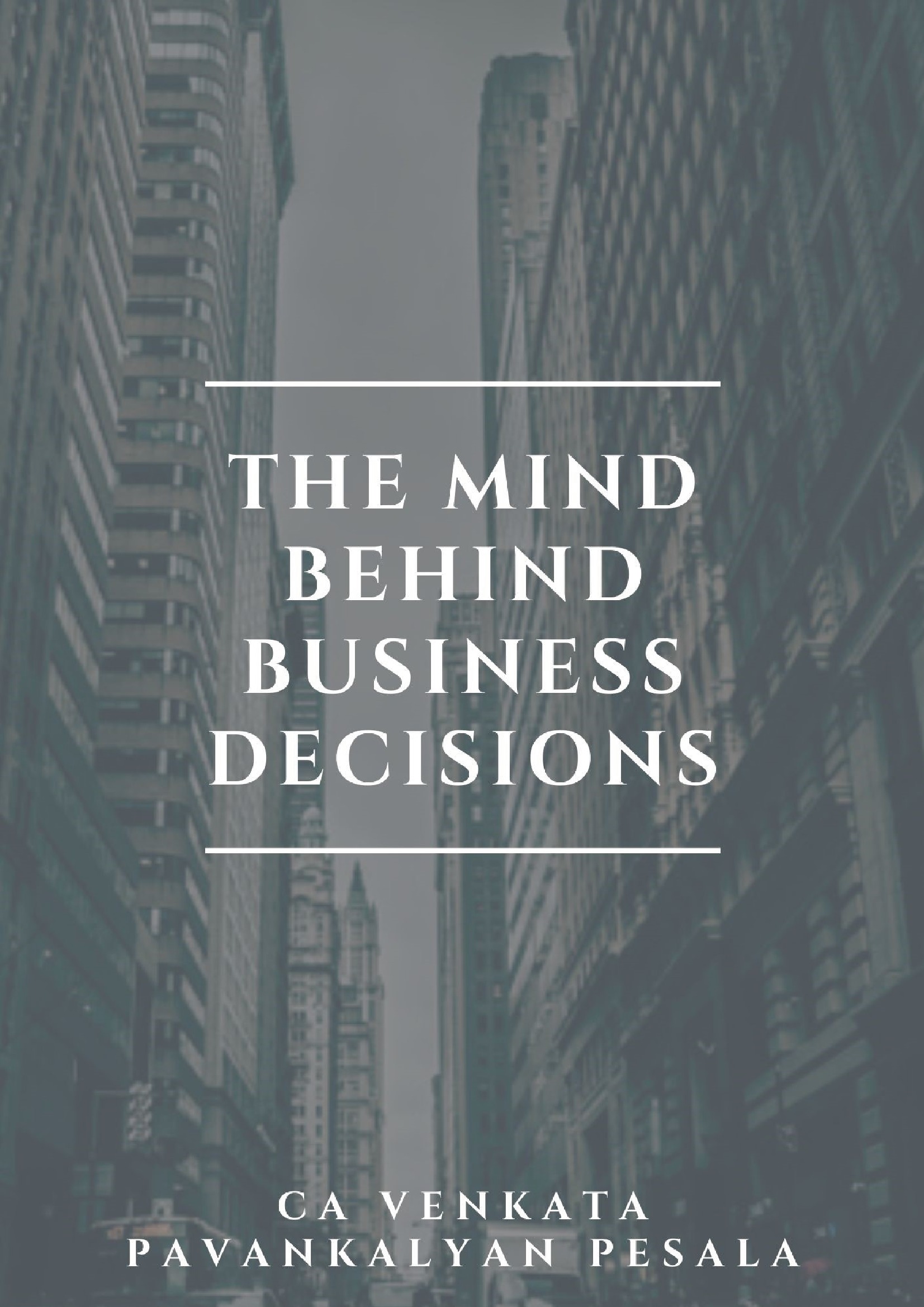 The Mind Behind Business Decisions | Pothi.com