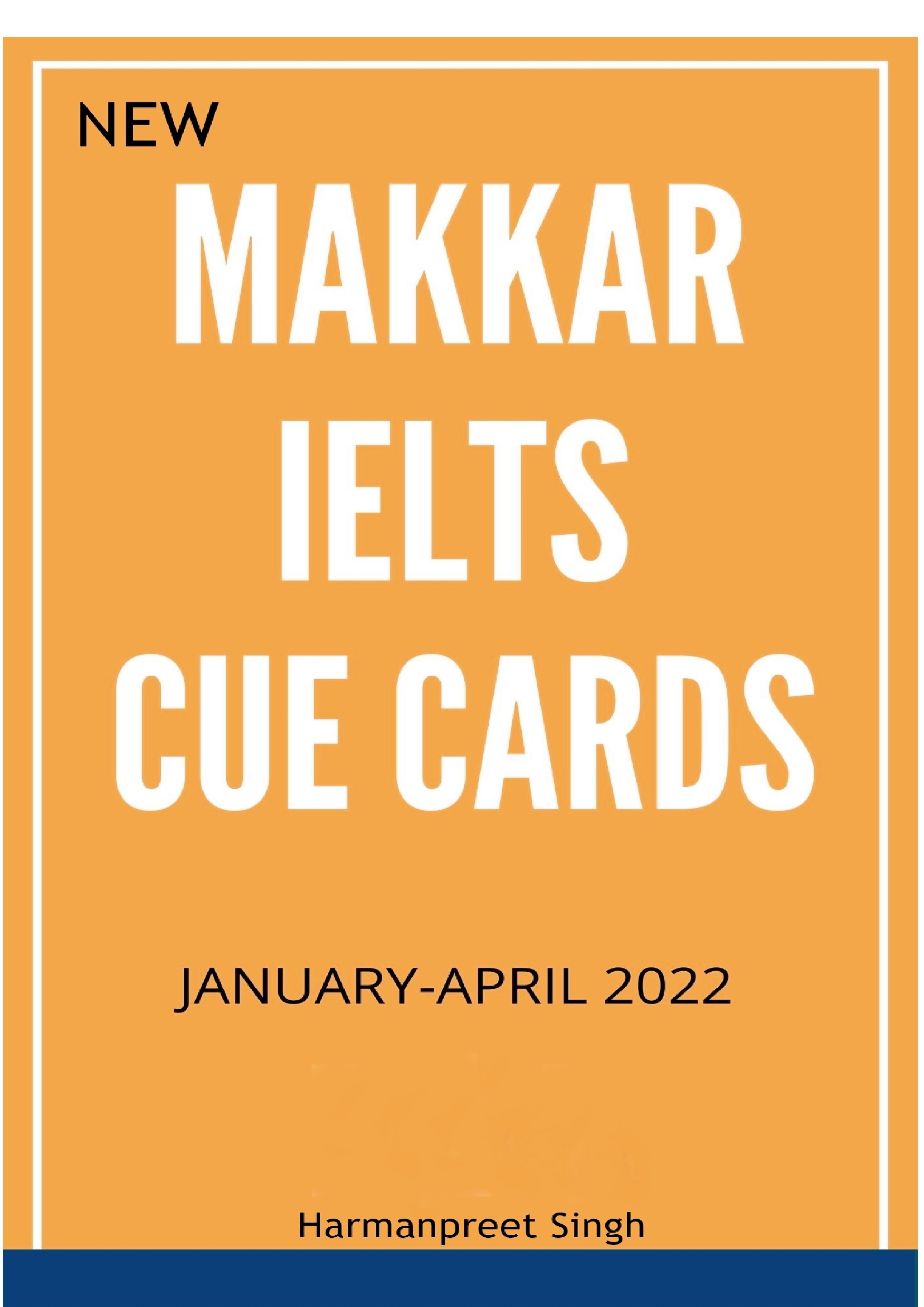 New Makkar IELTS Cue Cards for January to April 2022 | Pothi.com