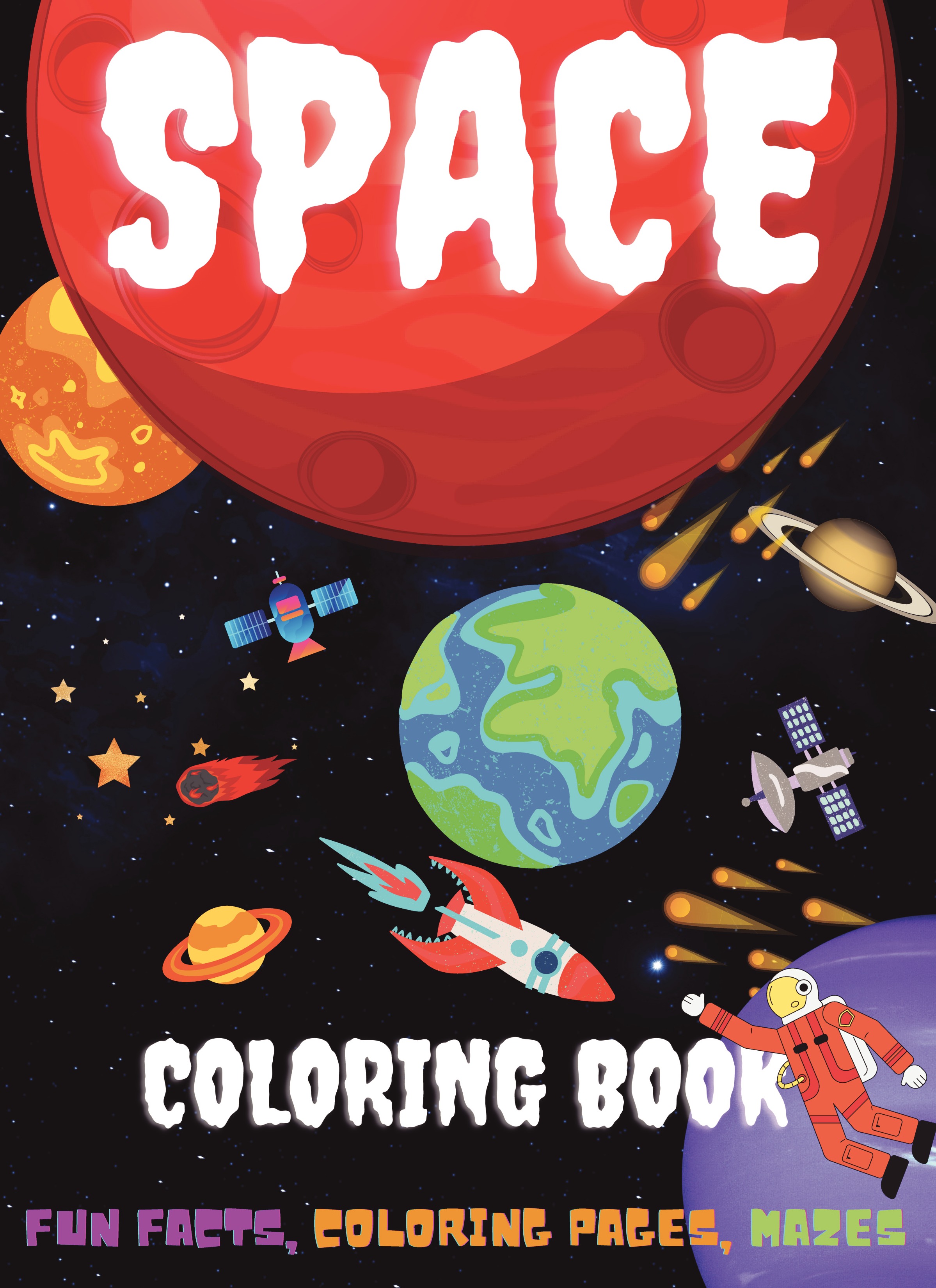 Space Coloring Book for Kids Ages 8-12: Fun, Cute and Unique