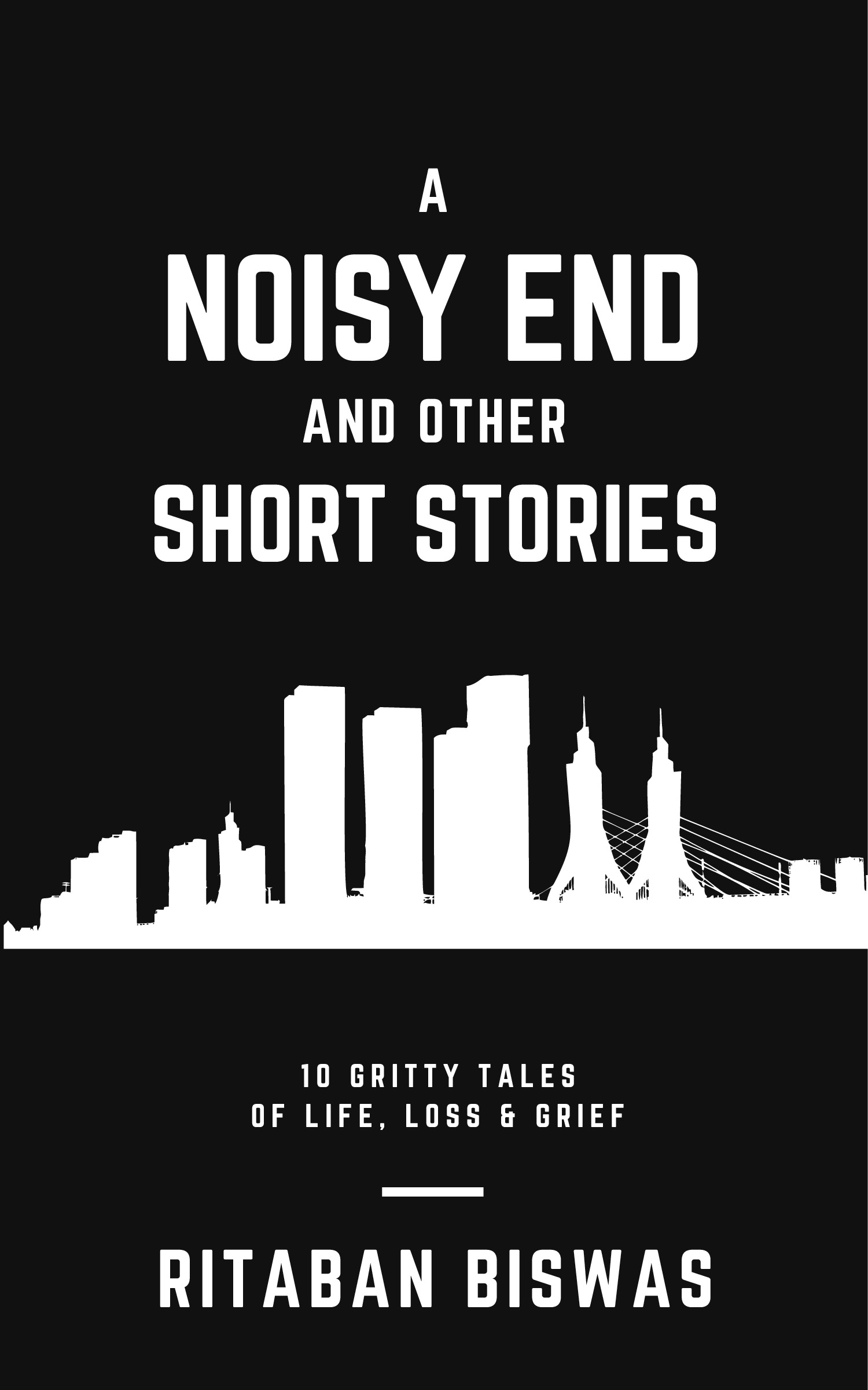 A Noisy End and Other Short Stories | Pothi.com