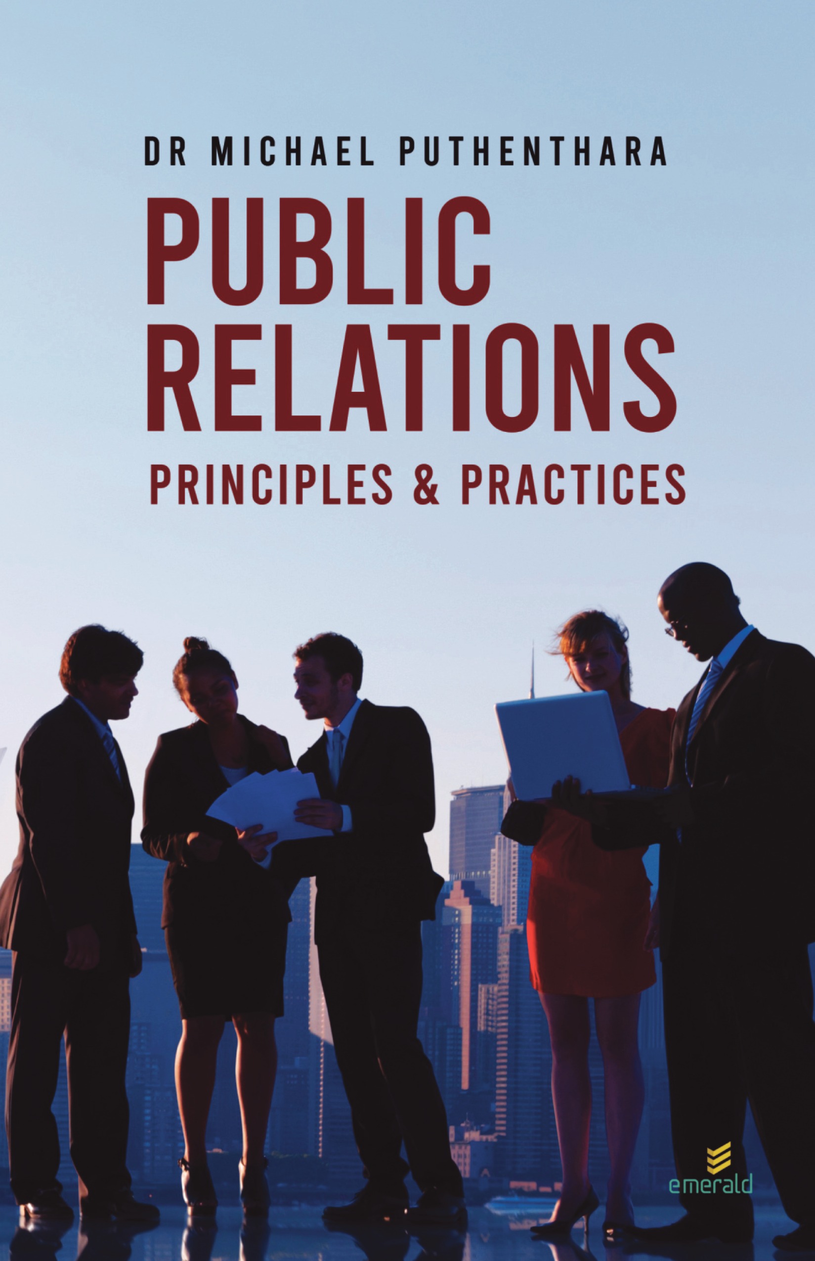 Public Relations: Principles And Practices | Pothi.com