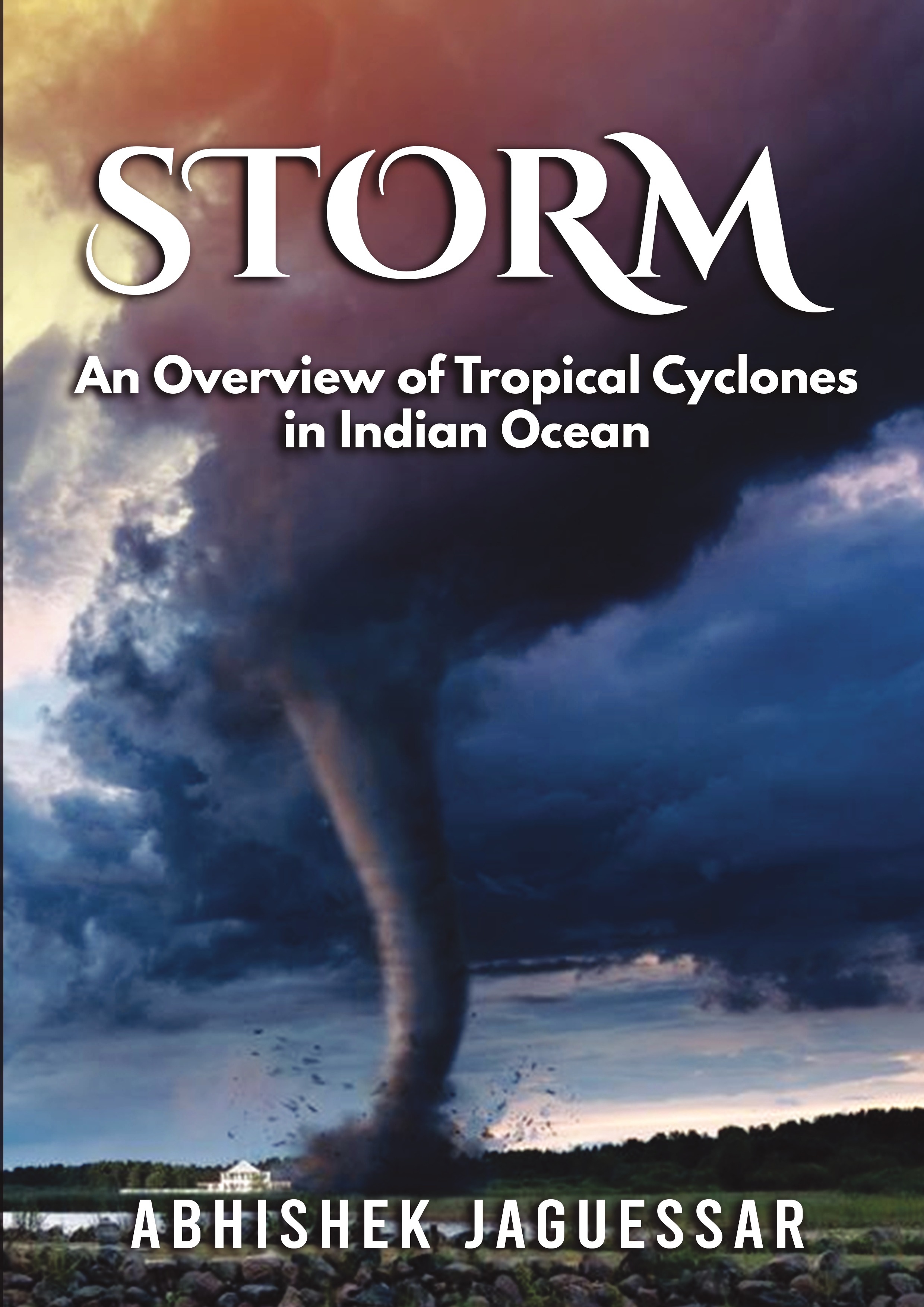 STORM - An Overview Of Tropical Cyclones In Indian Ocean | Pothi.com