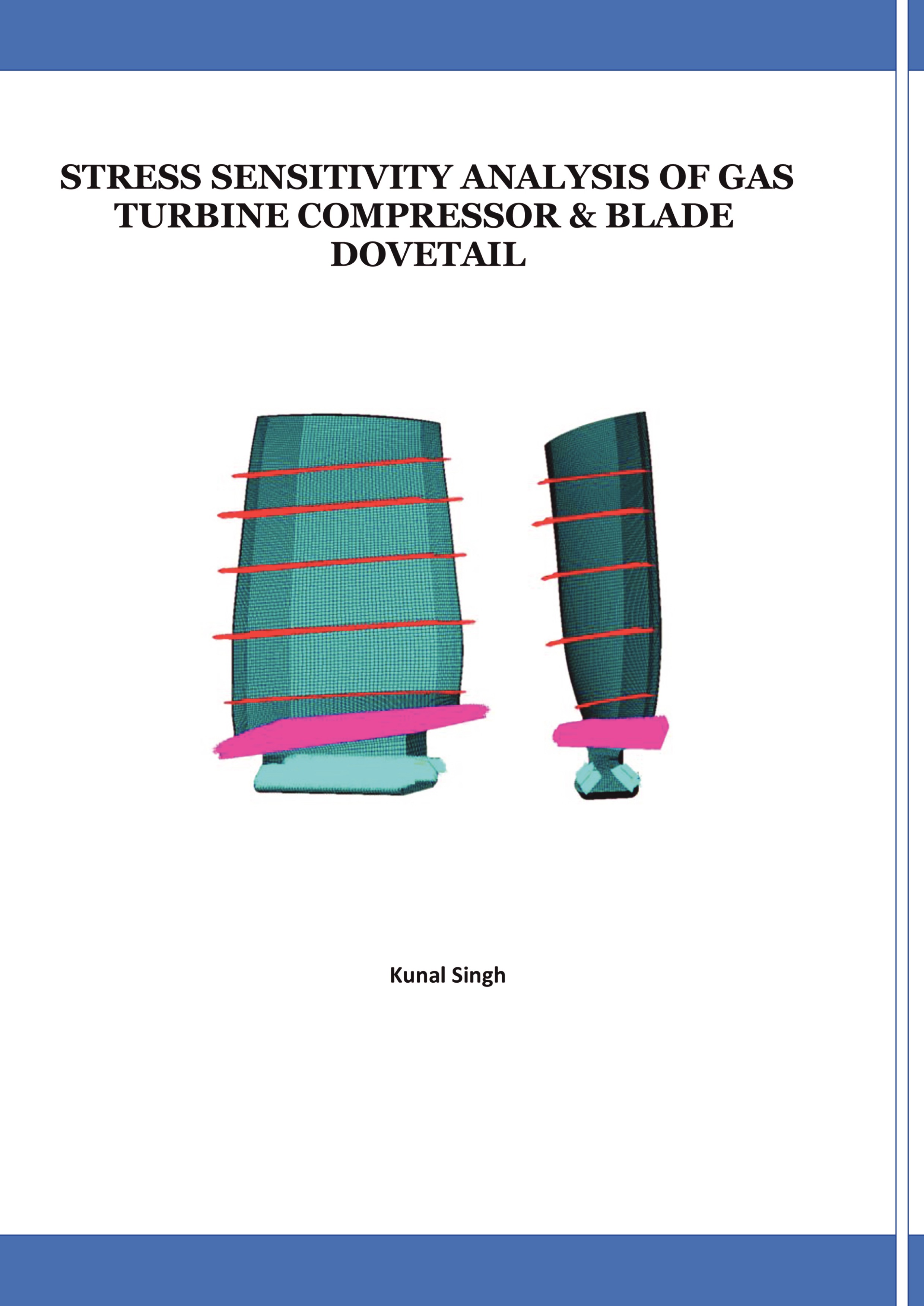 STRESS SENSITIVITY ANALYSIS OF GAS TURBINE COMPRESSOR & BLADE DOVETAIL