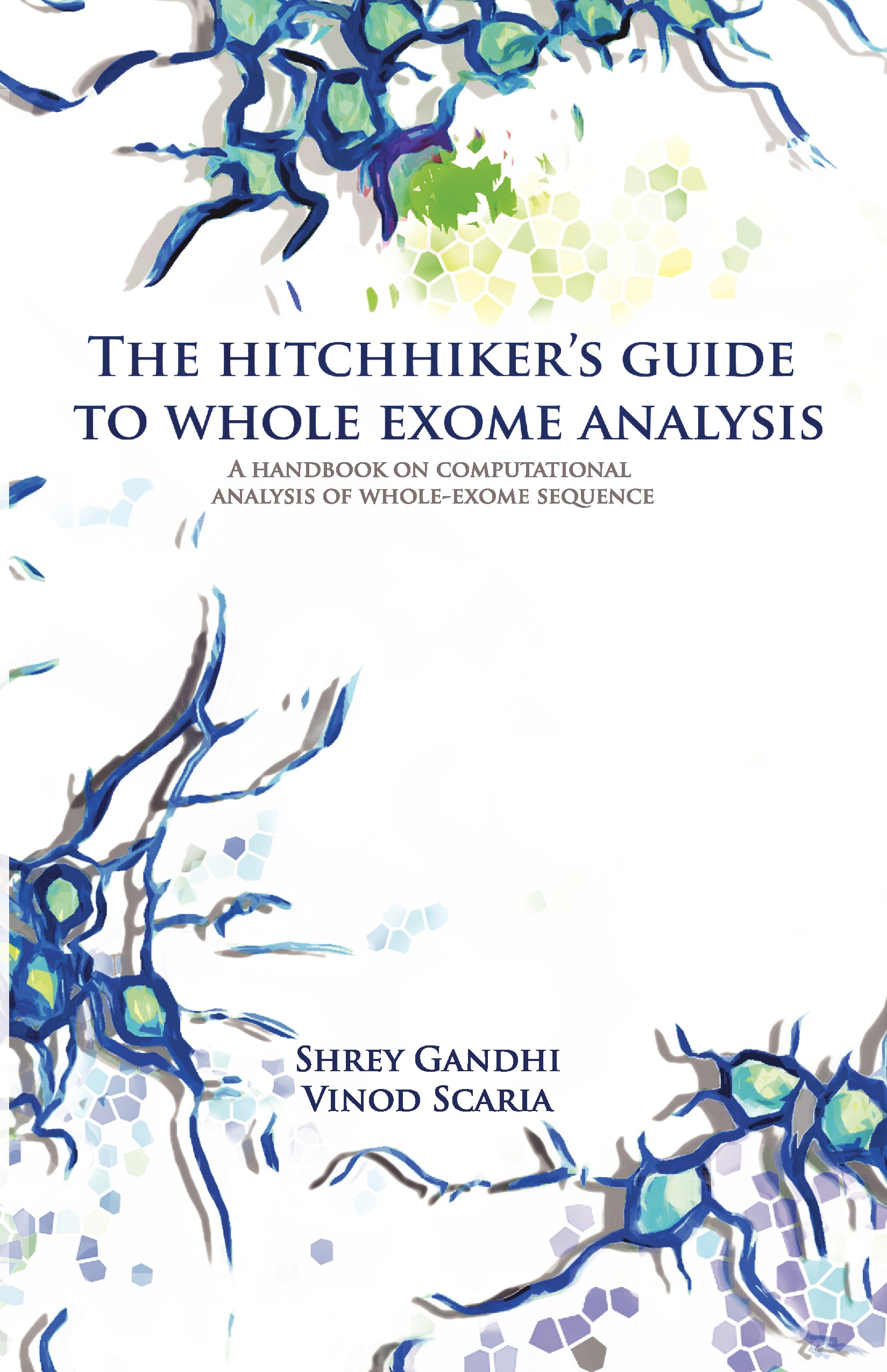 The hitchhiker's guide to whole exome analysis