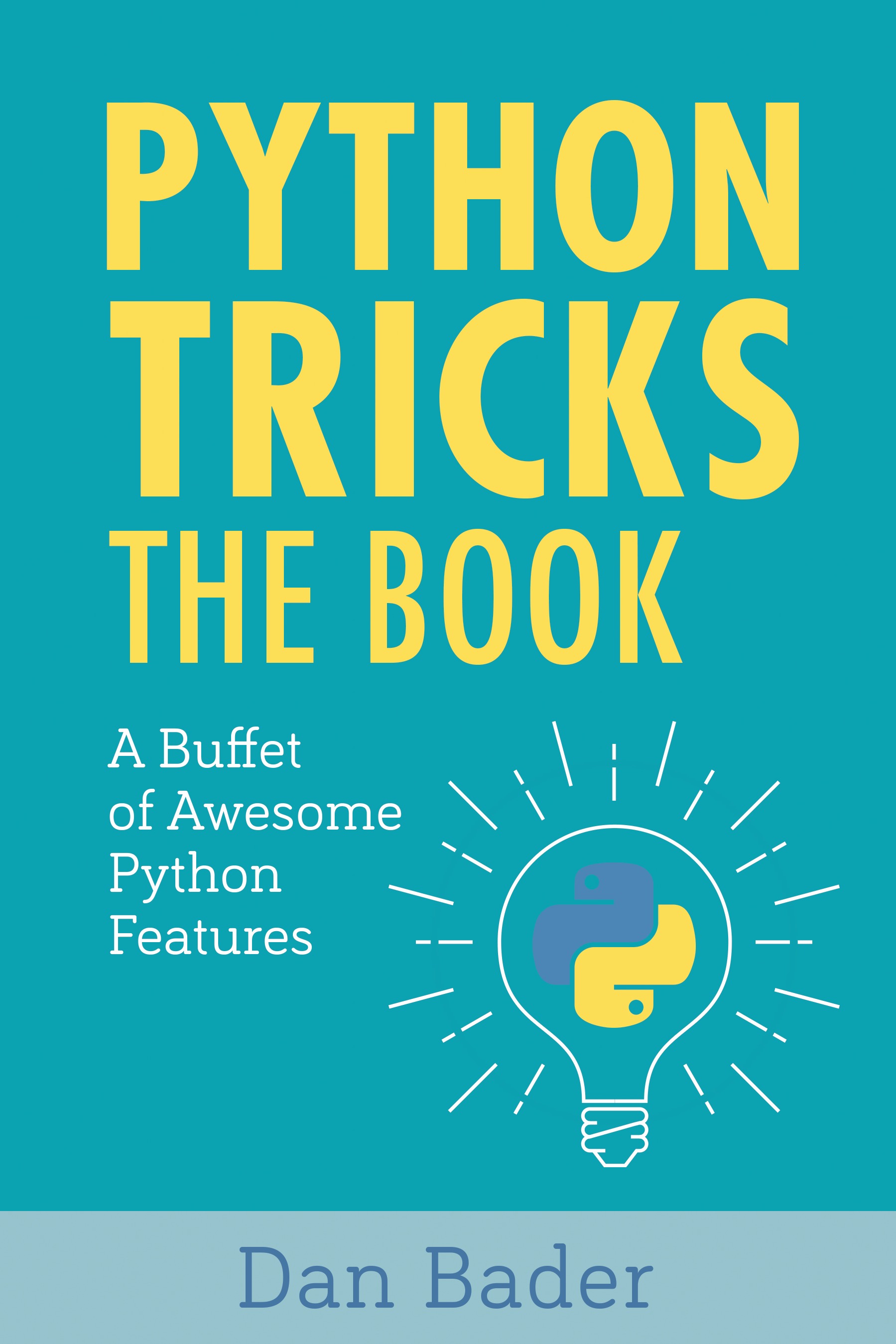 Python features. Python Tricks: a Buffet of Awesome Python features. Python Tricks: the book dan Bader. Awesome Python книга. Python Bookshop.