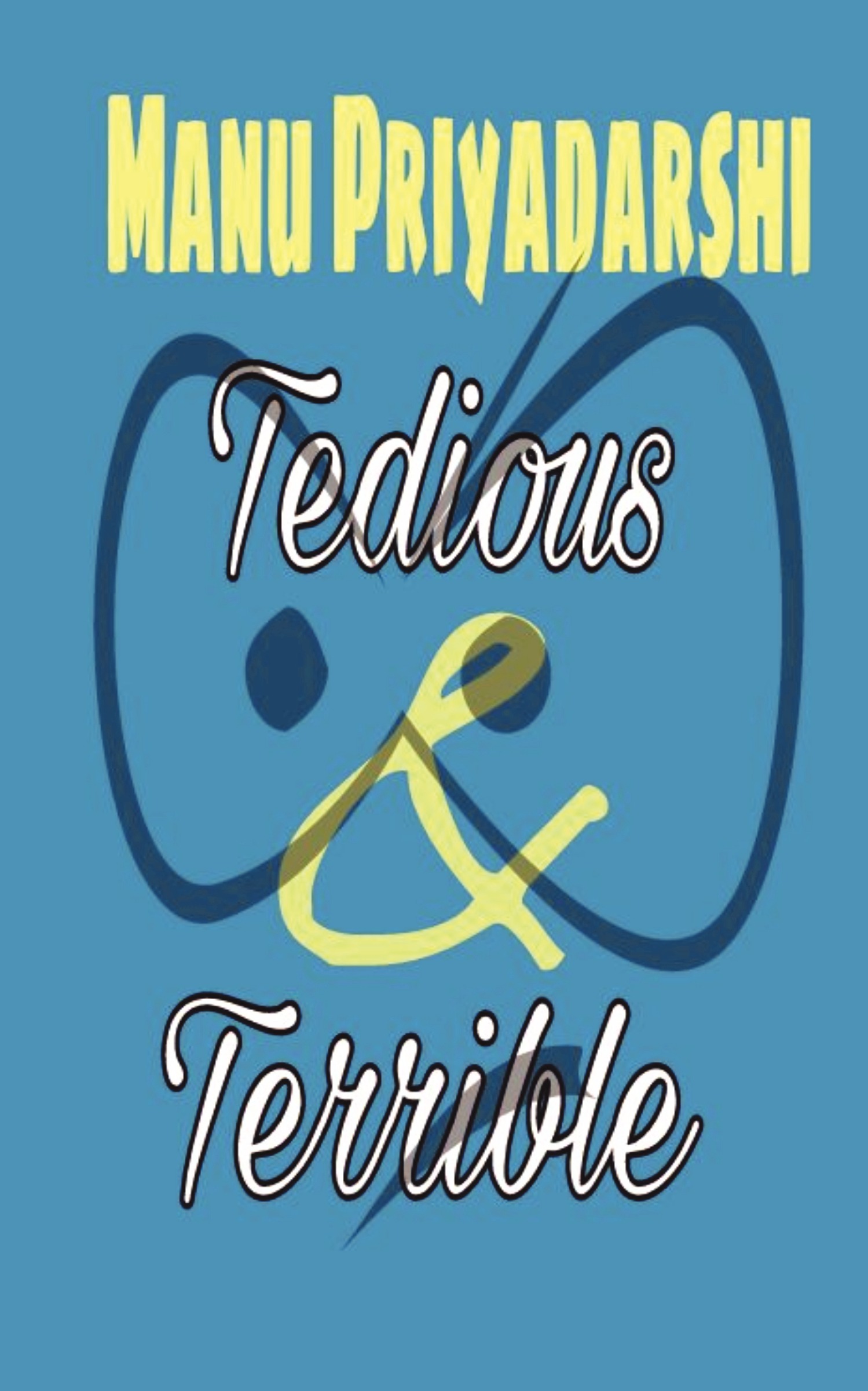 Tedious Book tedious and terrible | Pothi.com