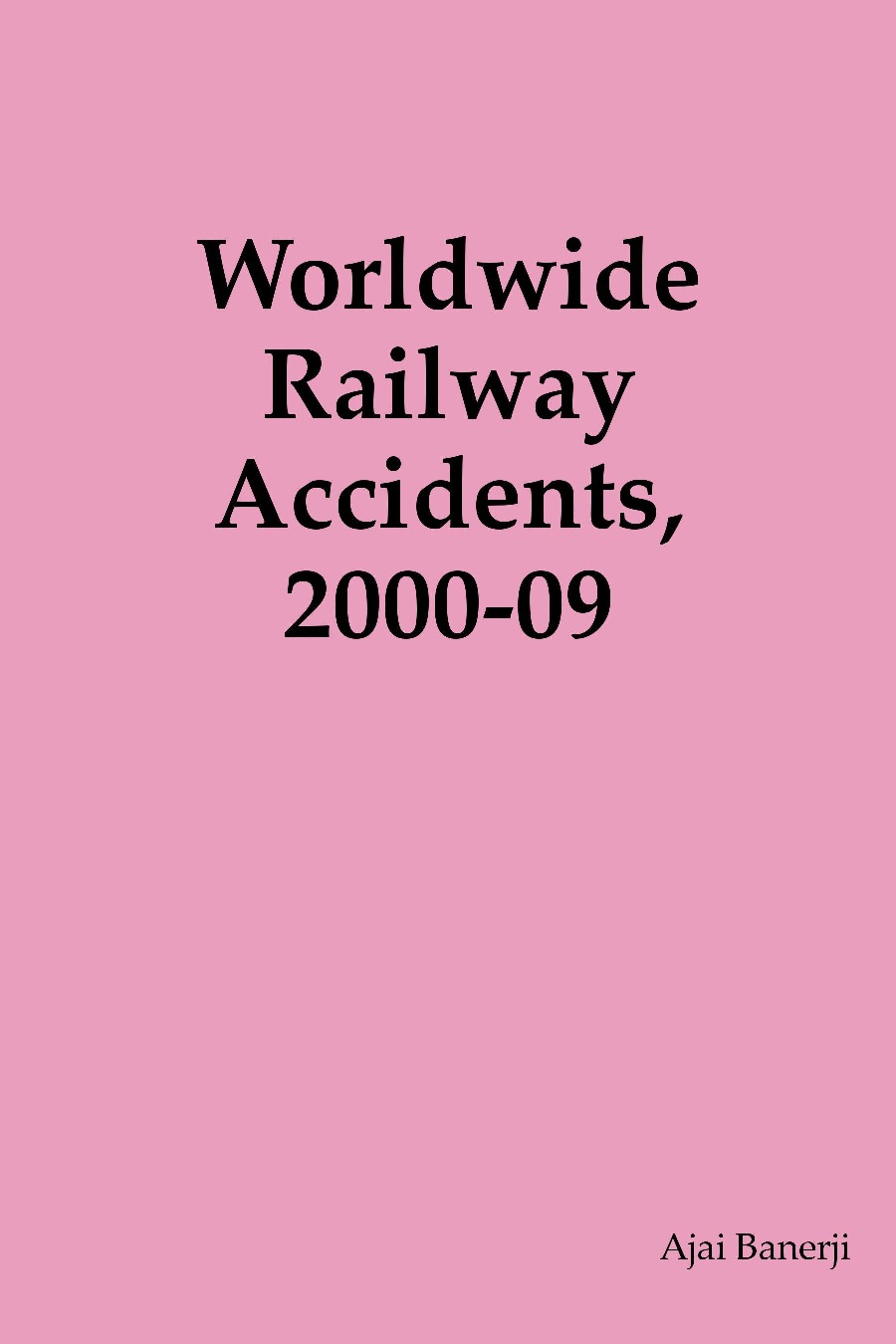 worldwide-railway-accidents-2000-09-pothi