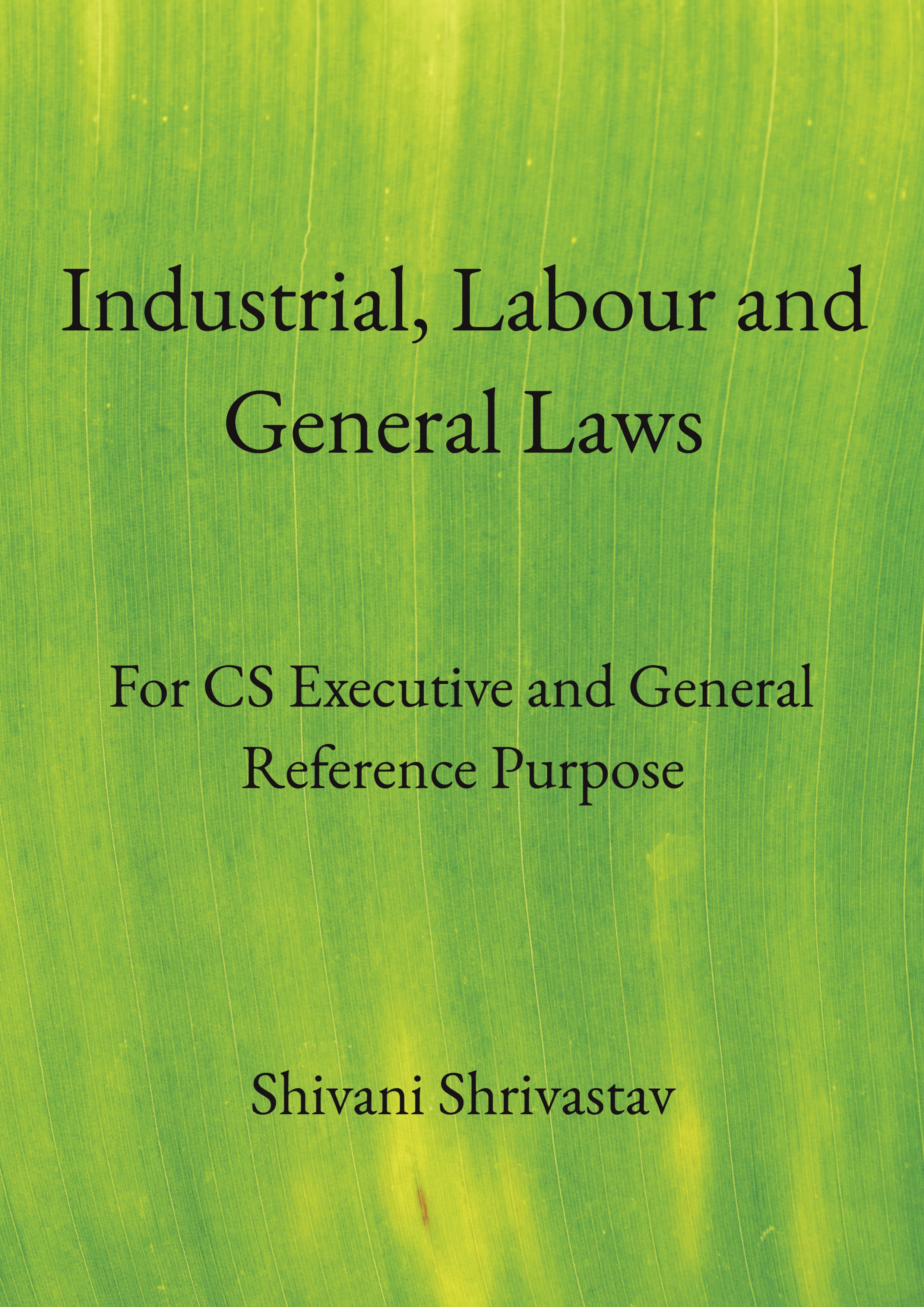 Industrial, Labour and General Laws