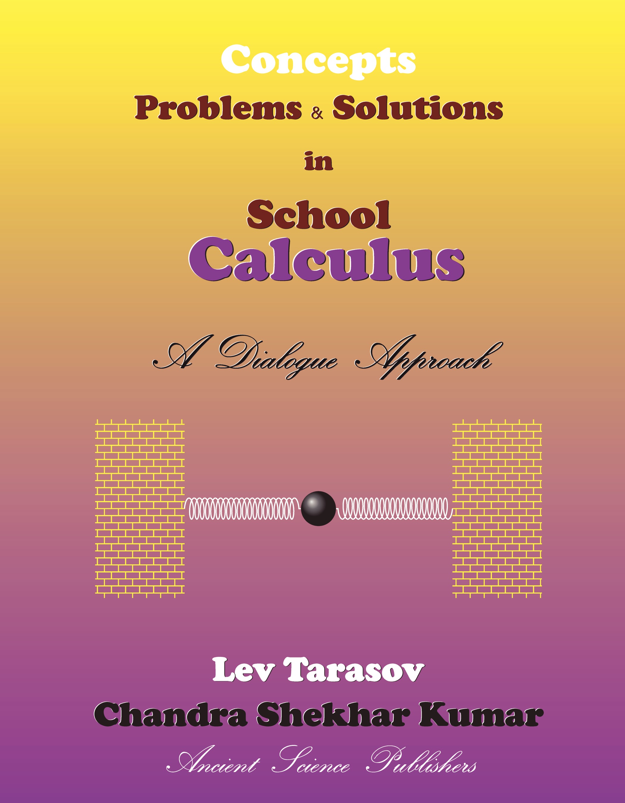 concepts-problems-and-solutions-in-school-calculus-a-dialogue