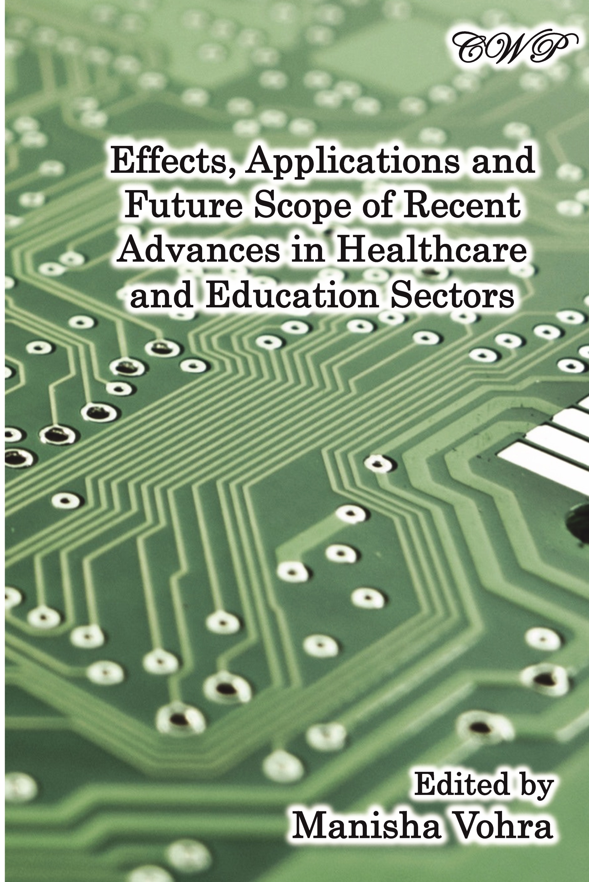 effects-applications-and-future-scope-of-recent-advances-in-healthcare