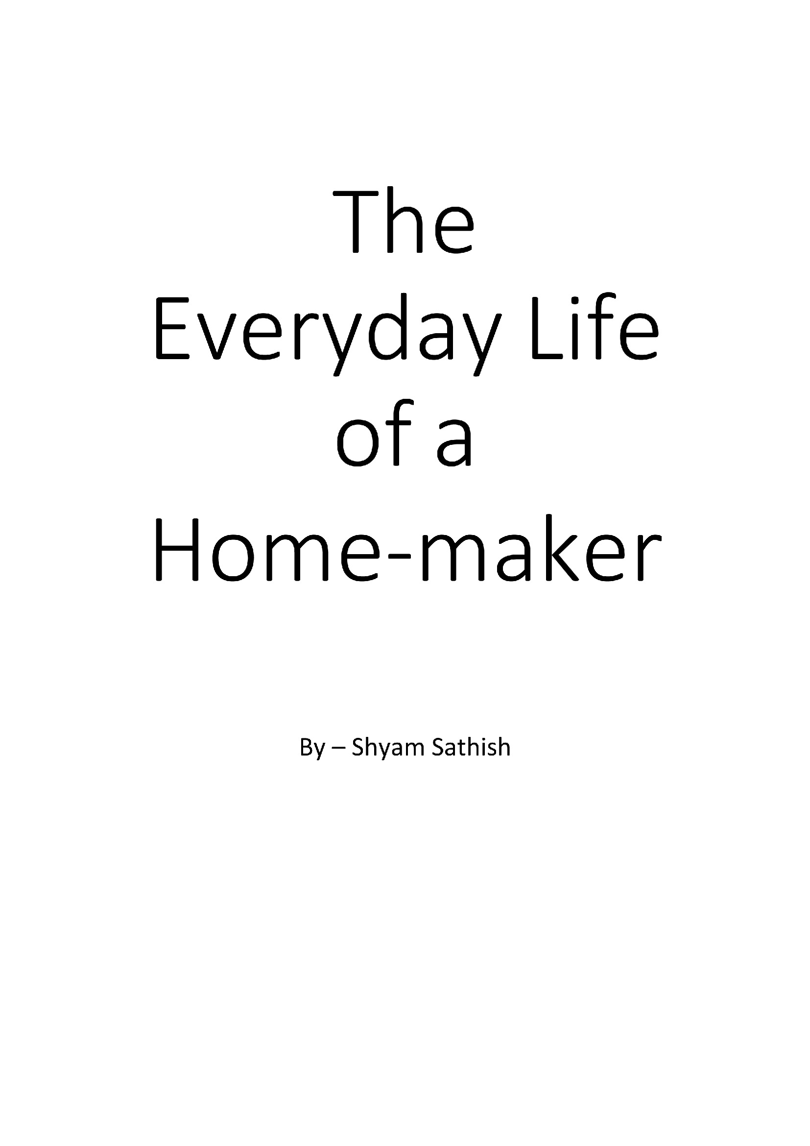The Everyday Life of a Homemaker