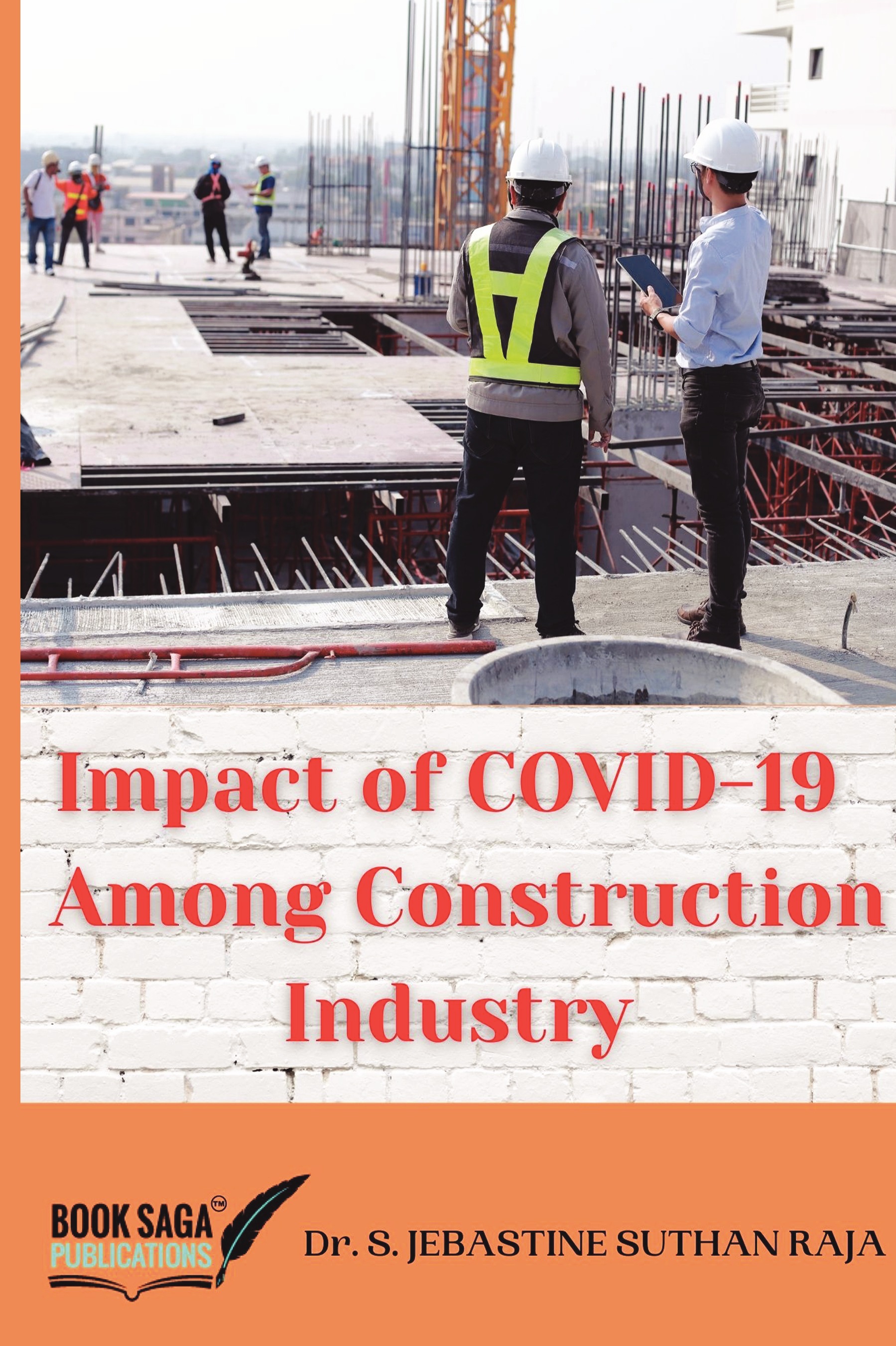 IMPACT OF COVID 19 AMONG CONSTRUCTION INDUSTRY | Pothi.com