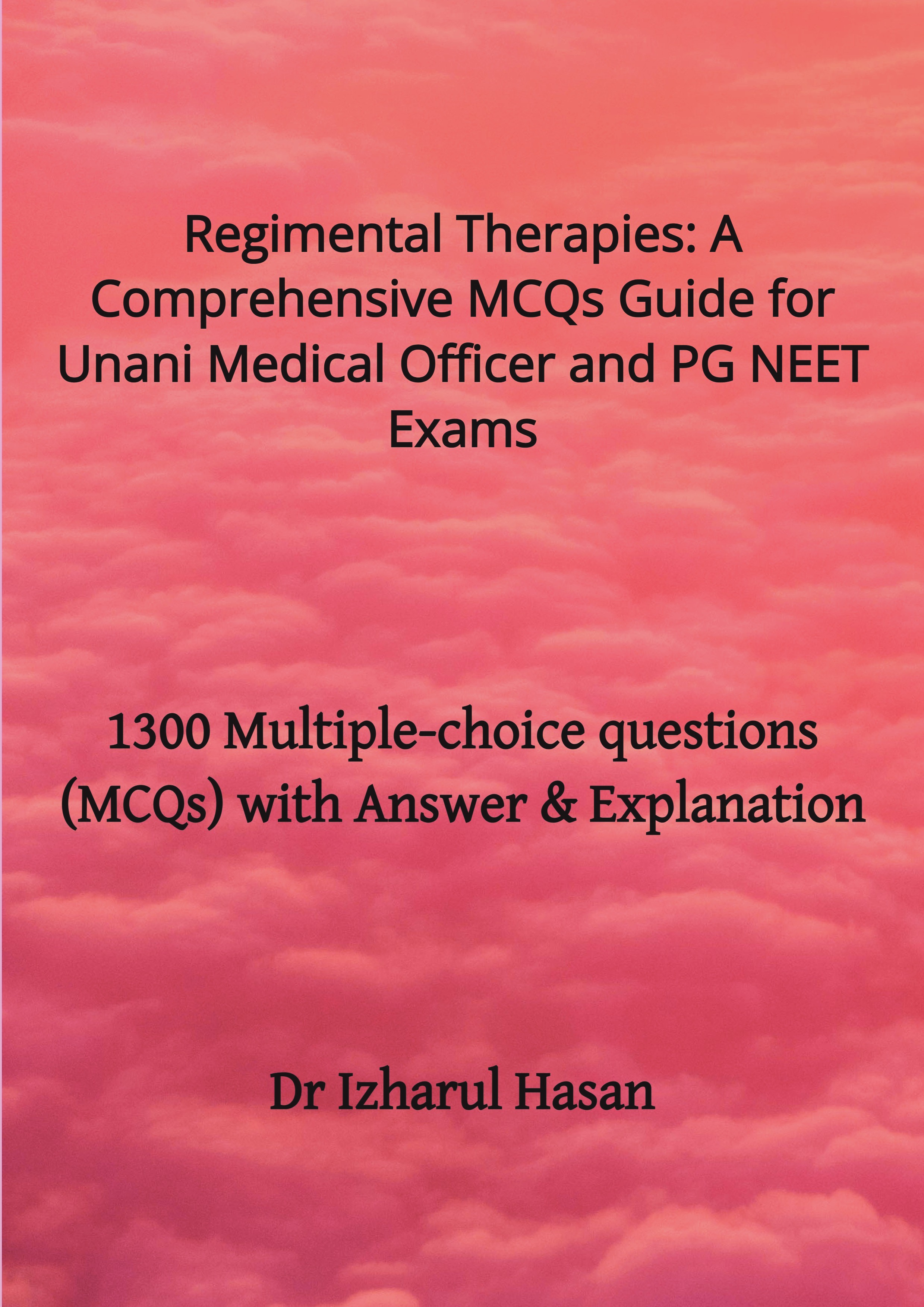 Regimental Therapies A Comprehensive MCQs Guide for Unani Medical