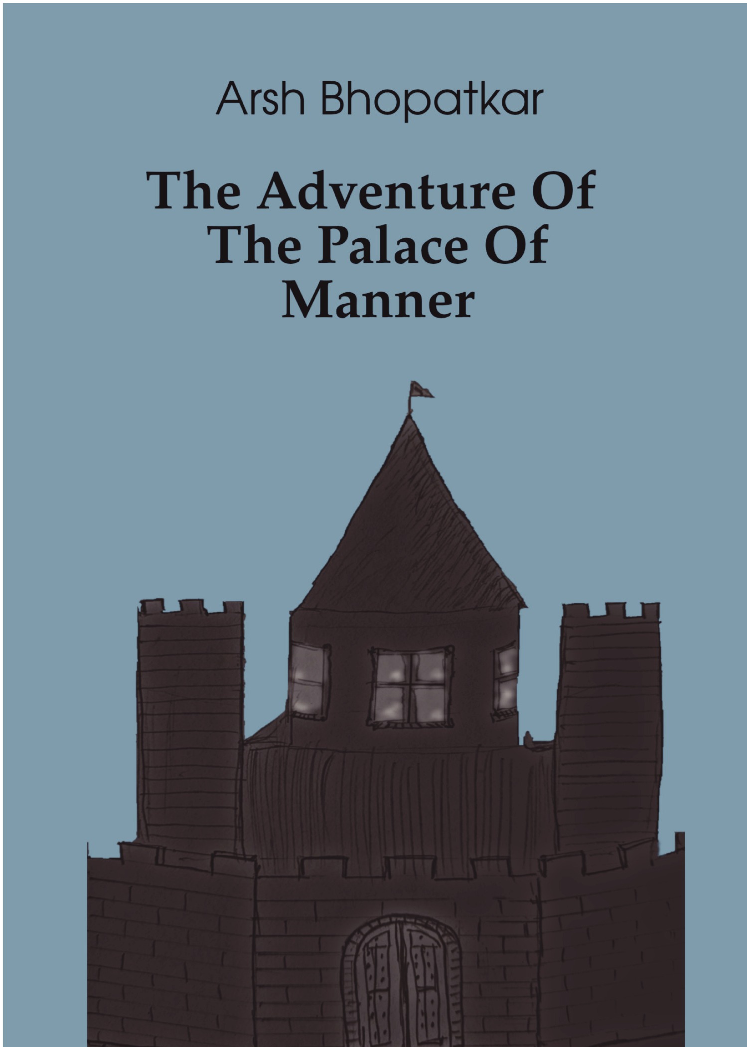 The Adventure Of The Palace Of Manner Pothi