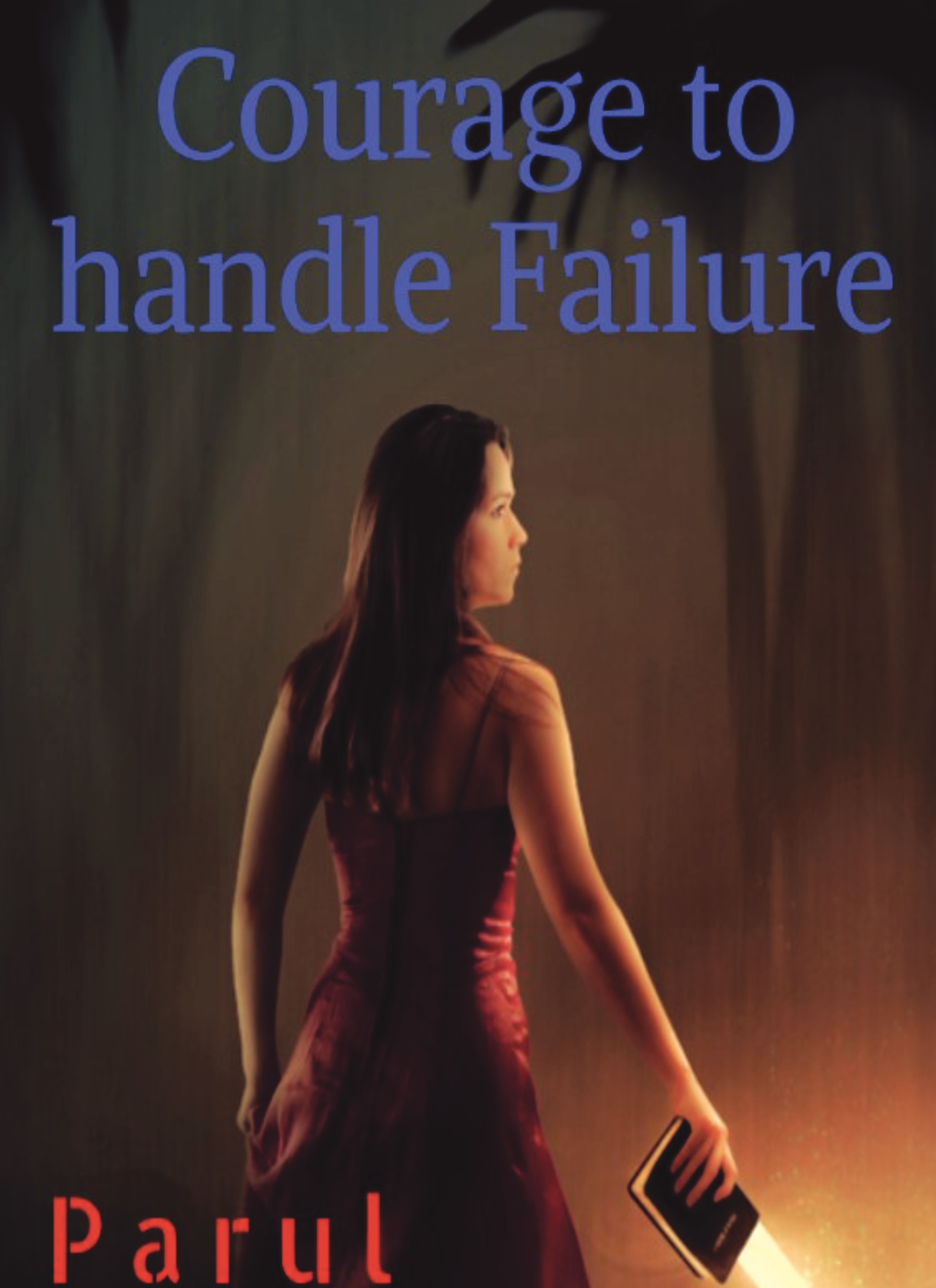 Courage to Handle the failure | Pothi.com