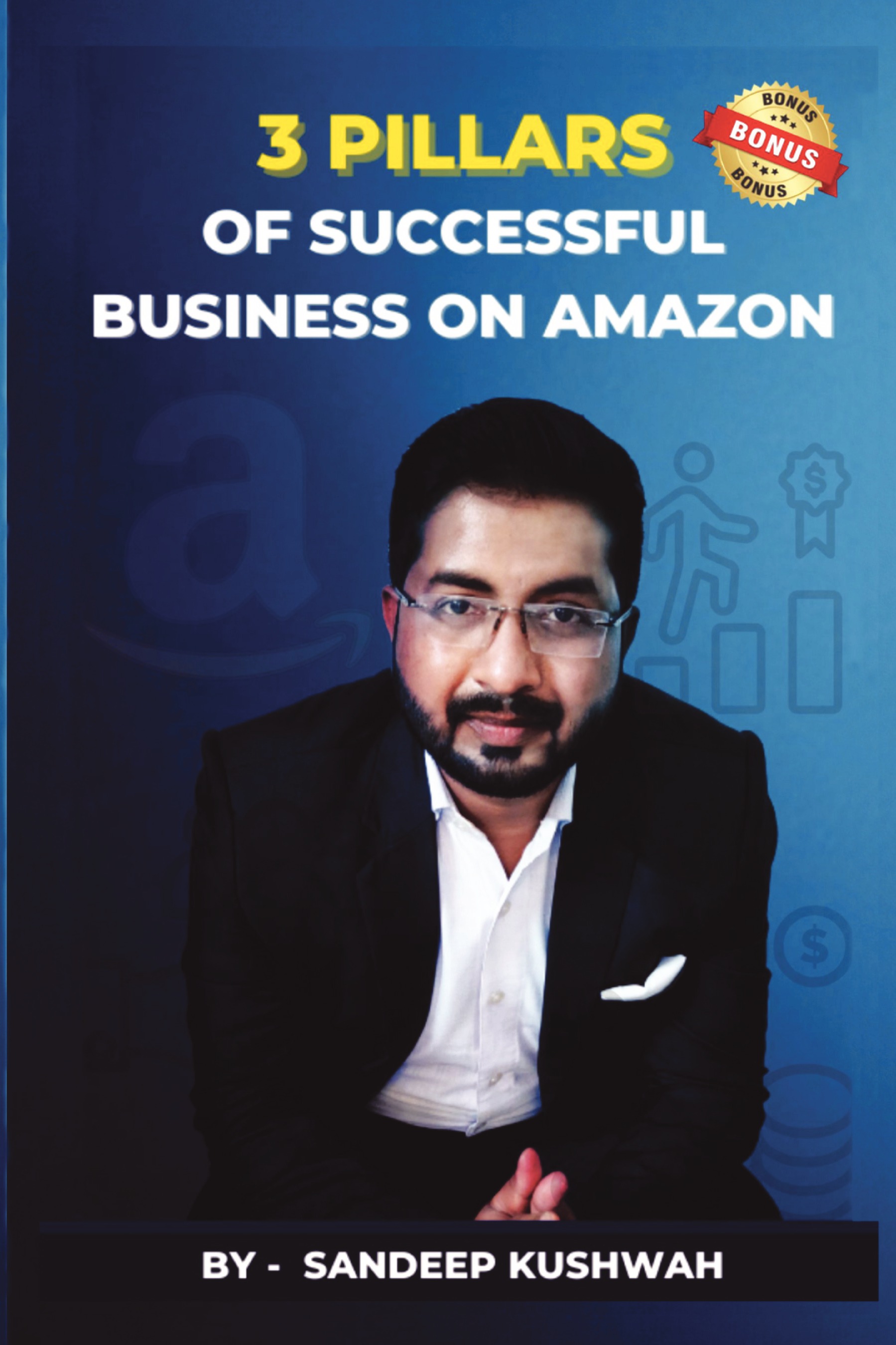 3-pillars-of-successful-business-on-amazon-the-ultimate-guide-to