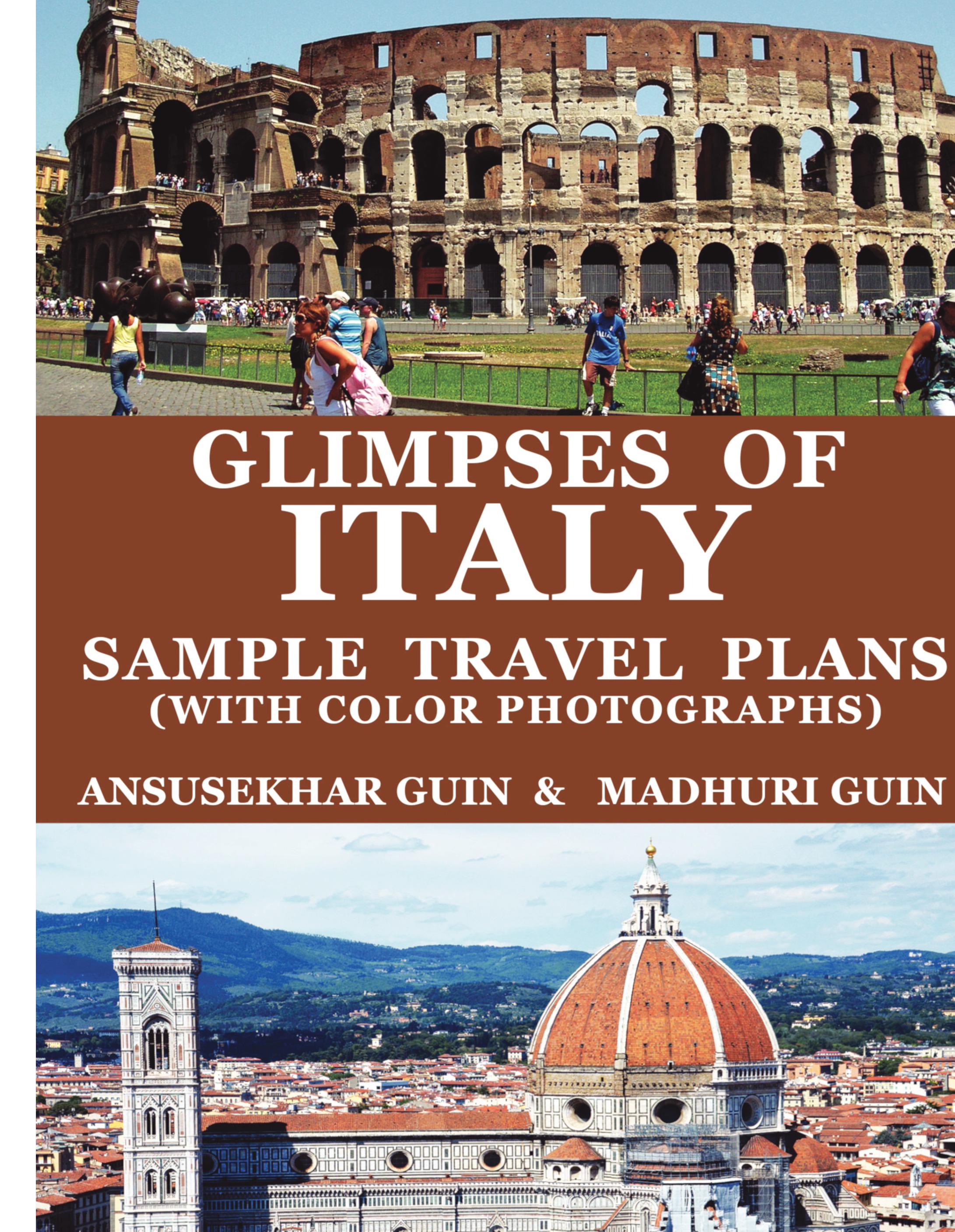 Italy Sample Blog Glimpses of Italy with Sample Itinerary (With Colour Photographs ...