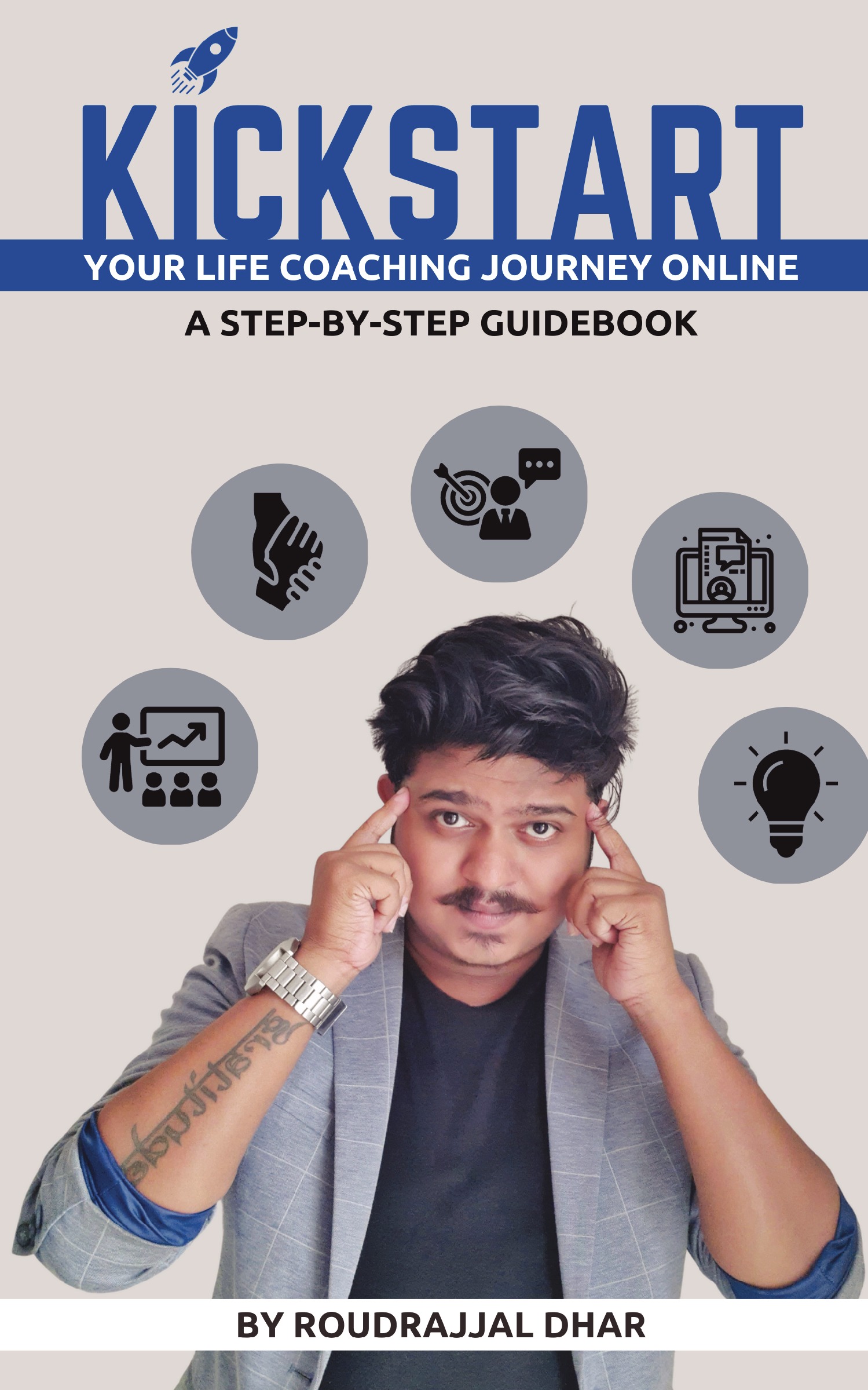 Kickstart Your Life Coaching Journey Online A StepbyStep Guidebook