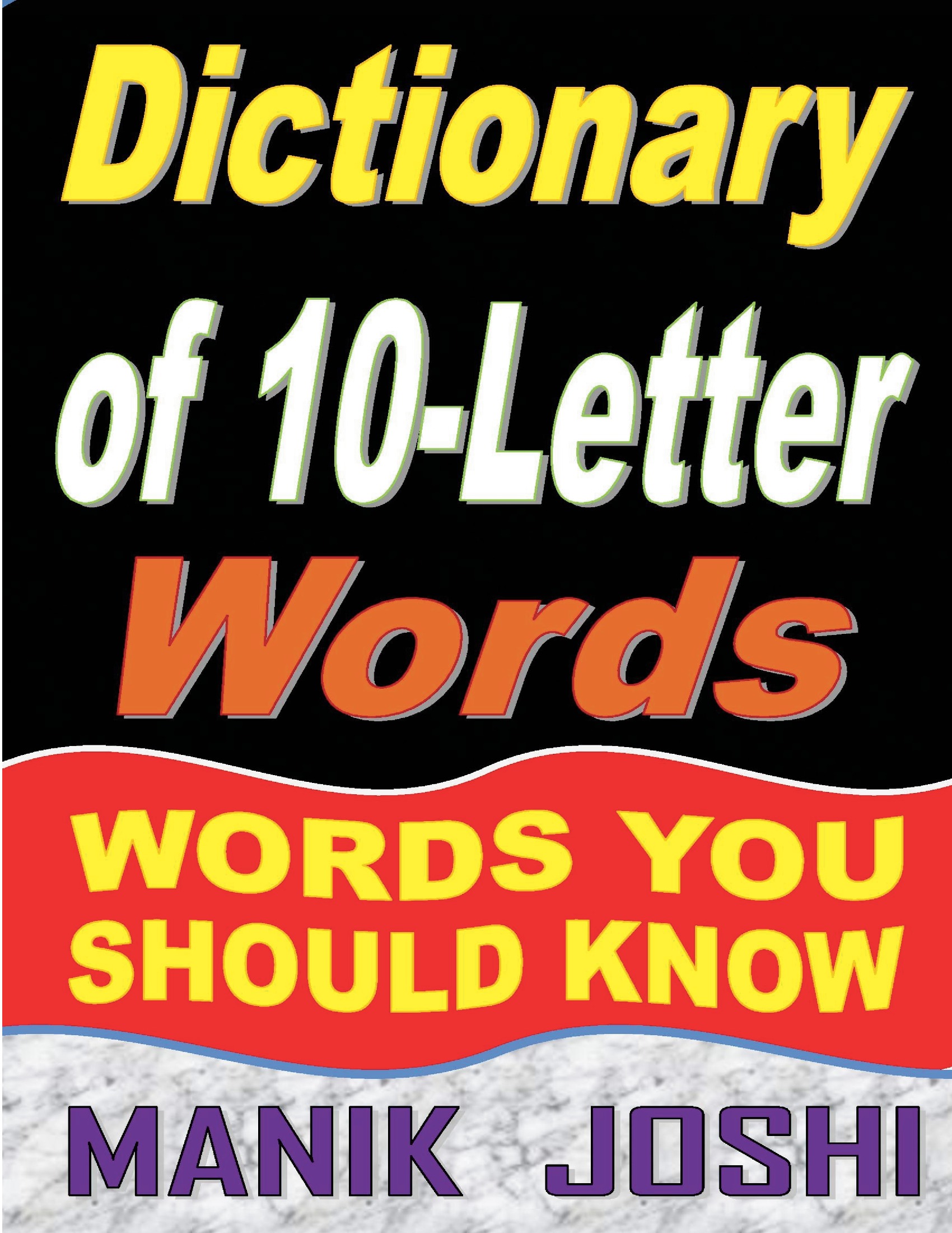 Dictionary of 10-Letter Words: Words You Should Know | Pothi.com