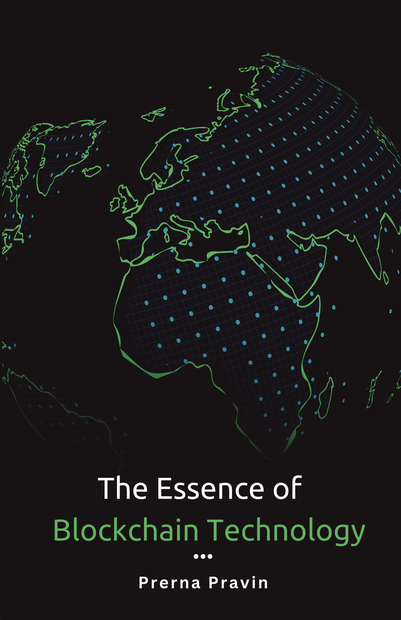 The Essence of Blockchain Technology | Pothi.com