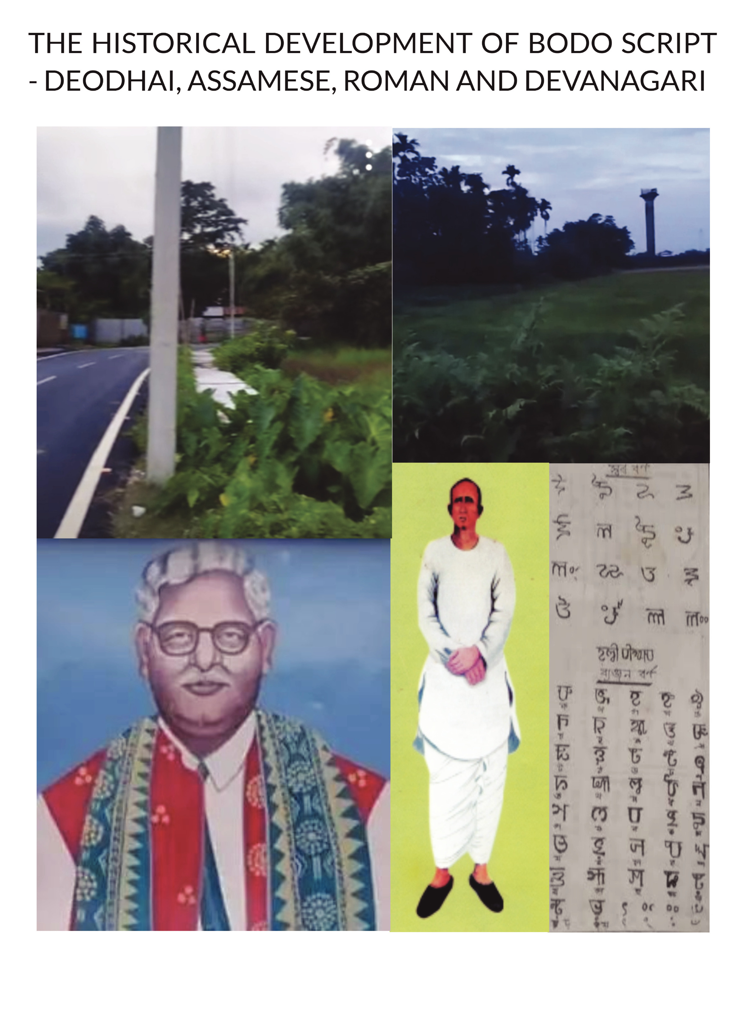 THE HISTORICAL DEVELOPMENT OF BODO SCRIPT - DEODHAI, ASSAMESE, ROMAN ...