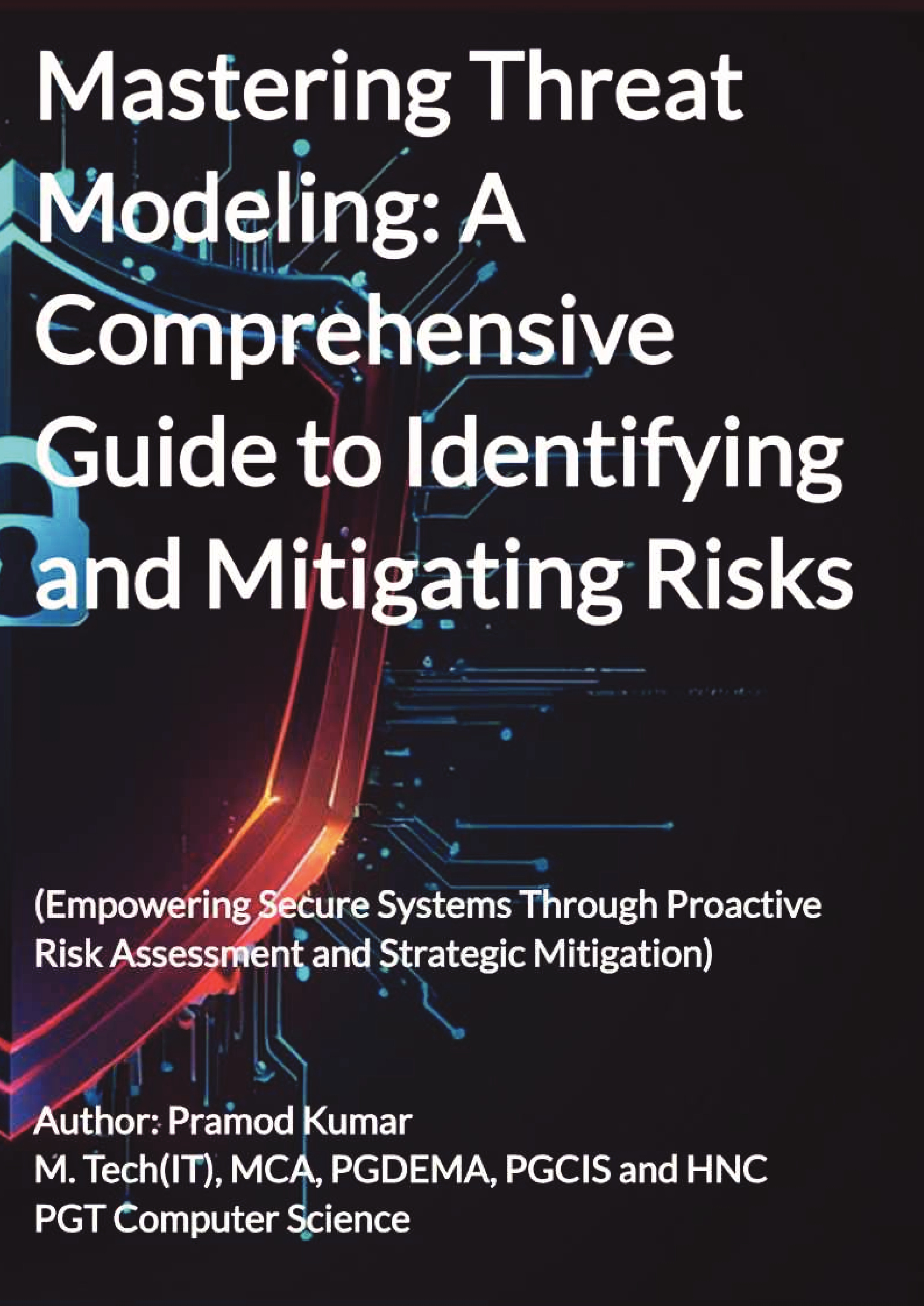 Mastering Threat Modeling: A Comprehensive Guide to Identifying and ...