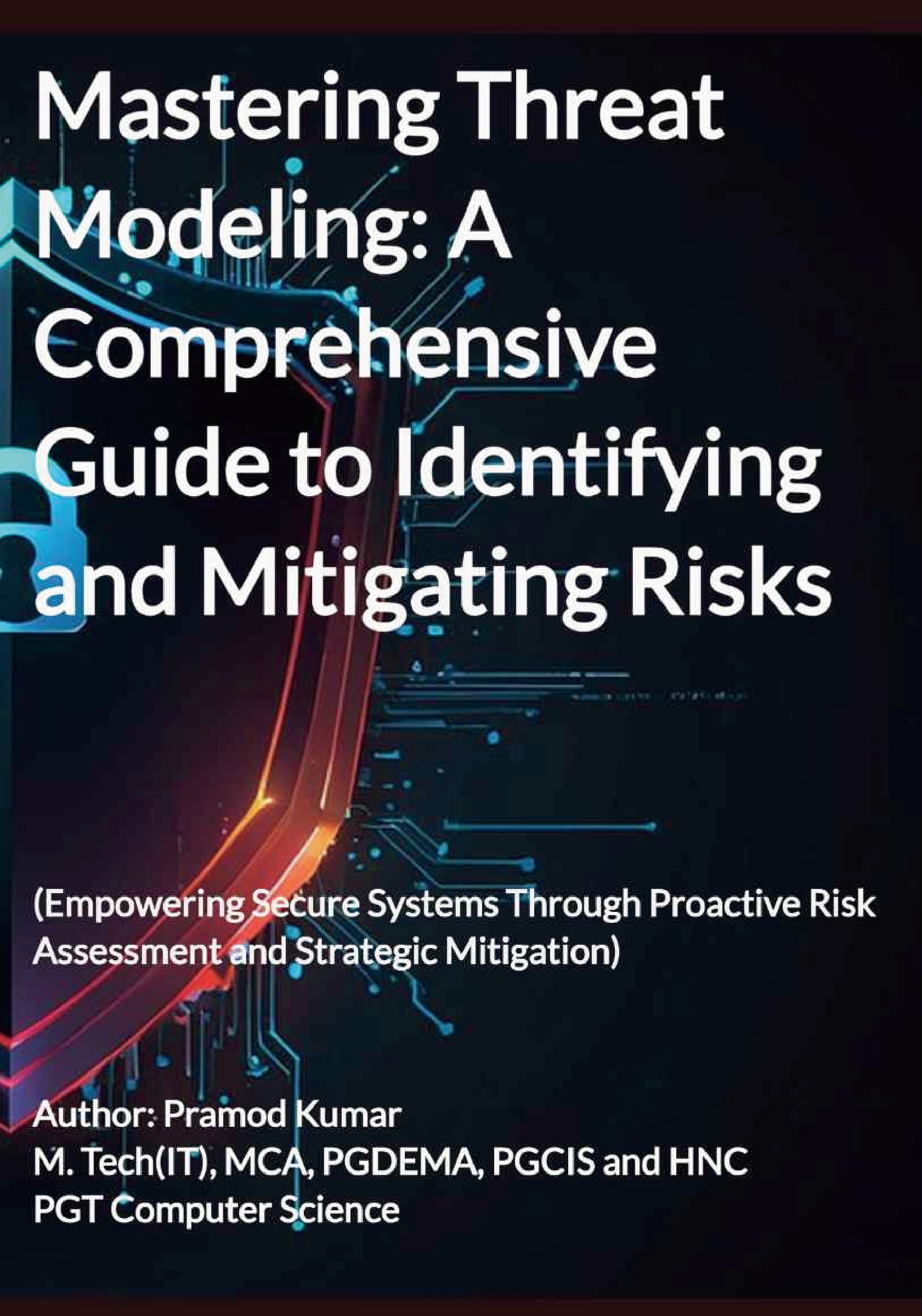 Mastering Threat Modeling: A Comprehensive Guide to Identifying and ...