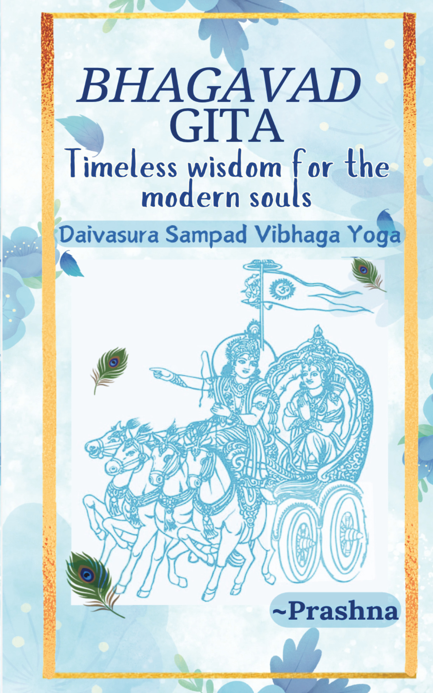 Bhagavad Gita - Timeless Wisdom for the Modern Souls | Pothi.com