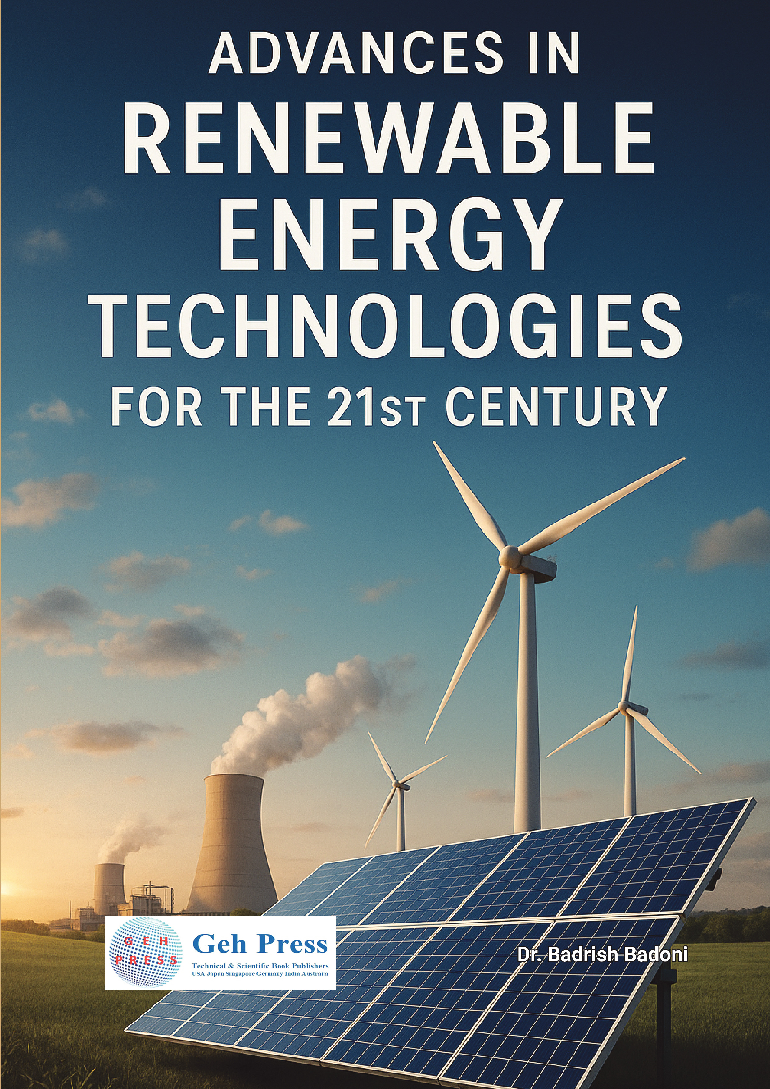 Advances in Renewable Energy Technologies for the 21st Century | Pothi.com