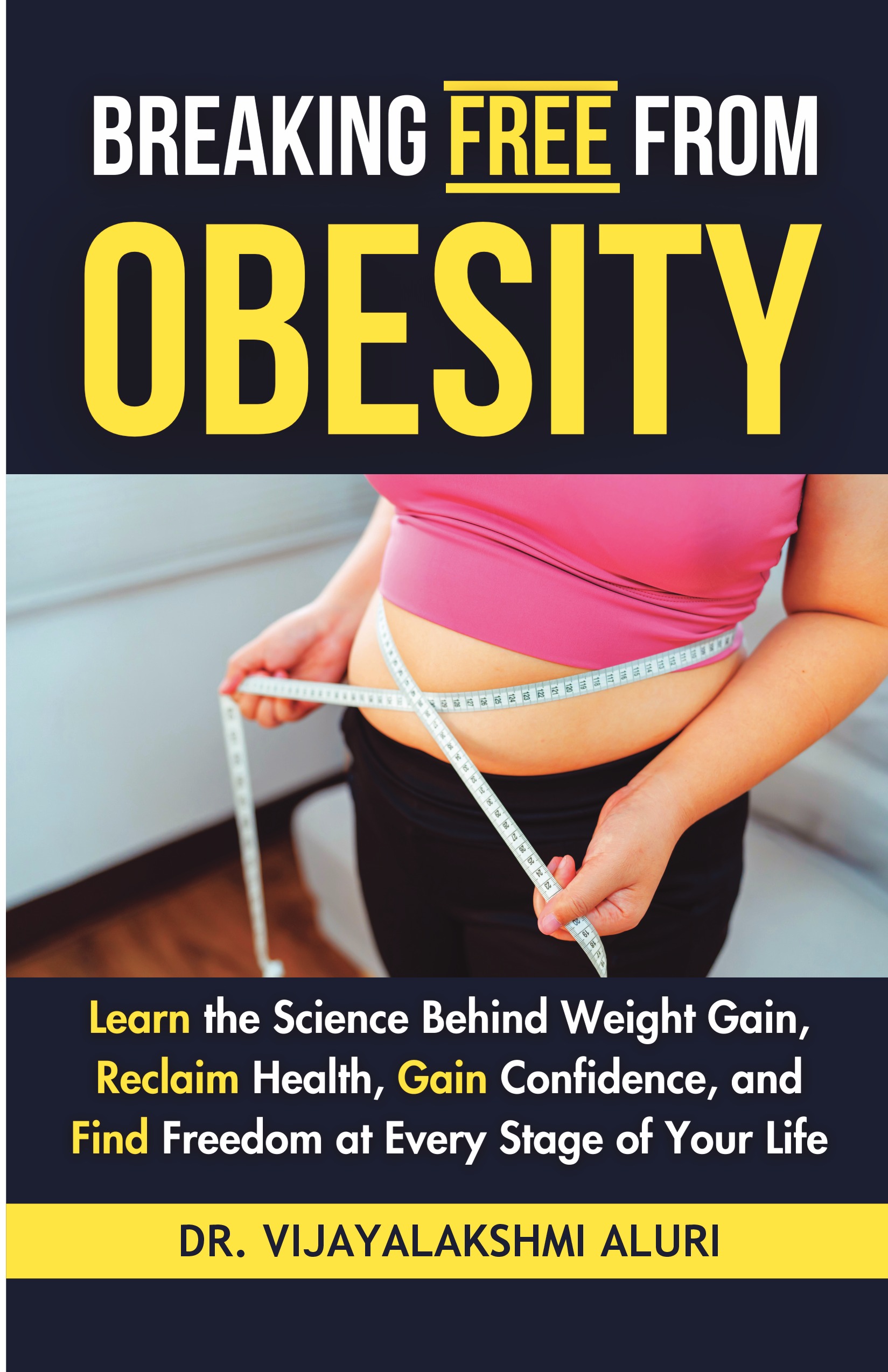 Breaking free from Obesity | Pothi.com