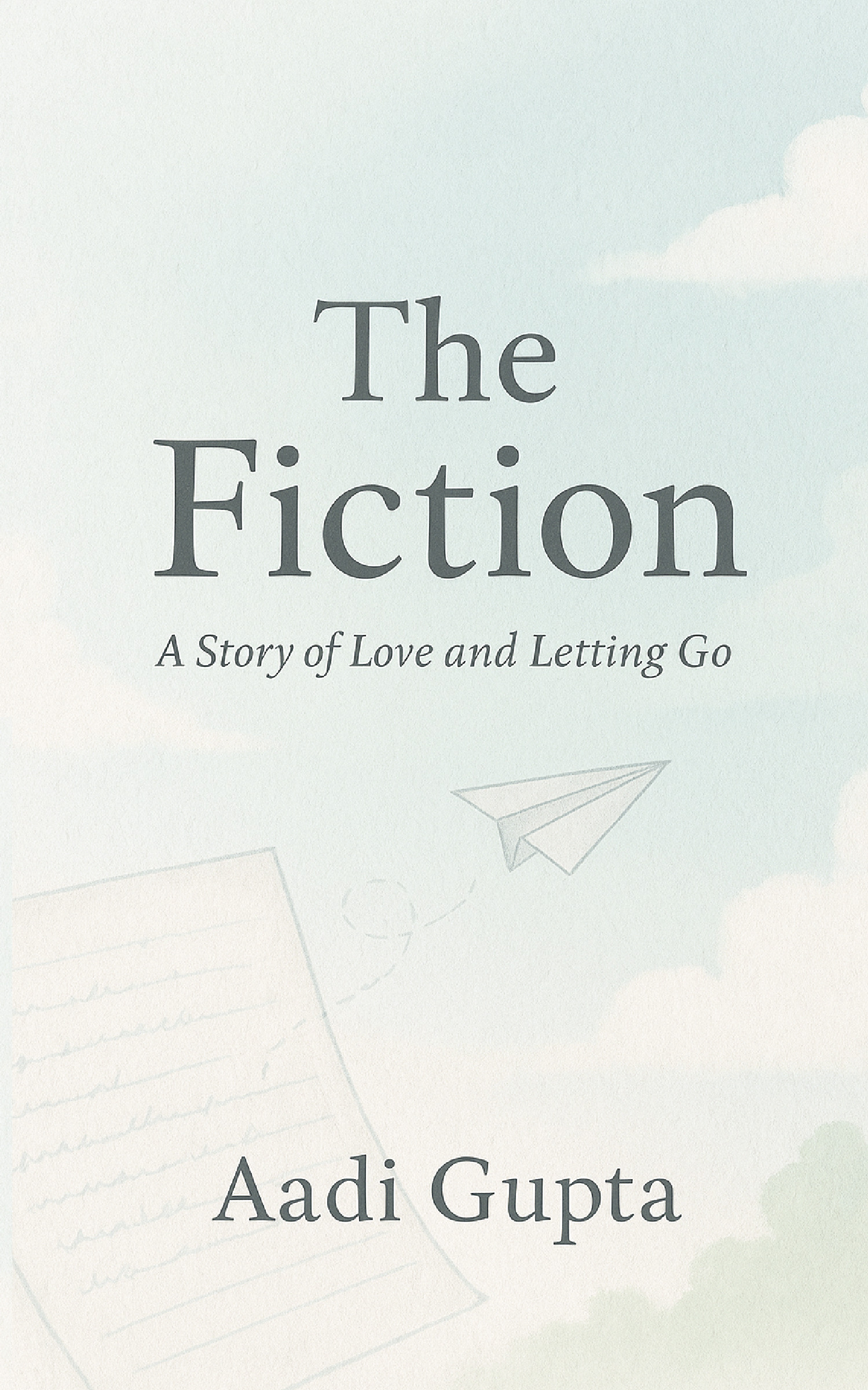 Story Letting The Fiction - A Story of Love and Letting Go | Pothi.com