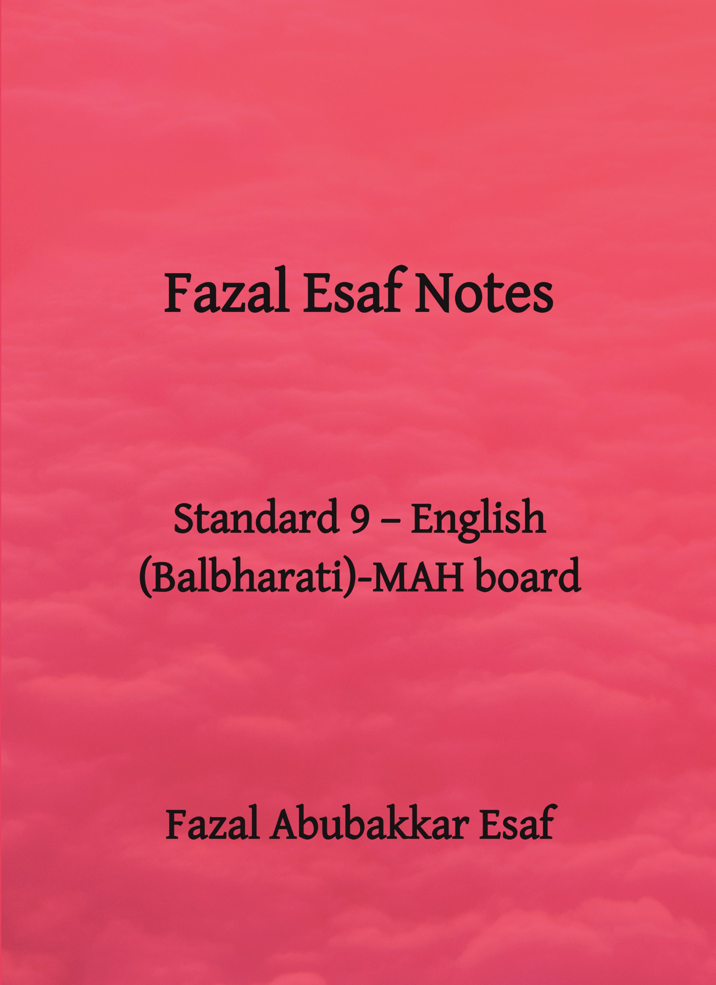 Mah Roona Fazal Fazal Esaf Notes -9th Eng -Mah Board | Pothi.com