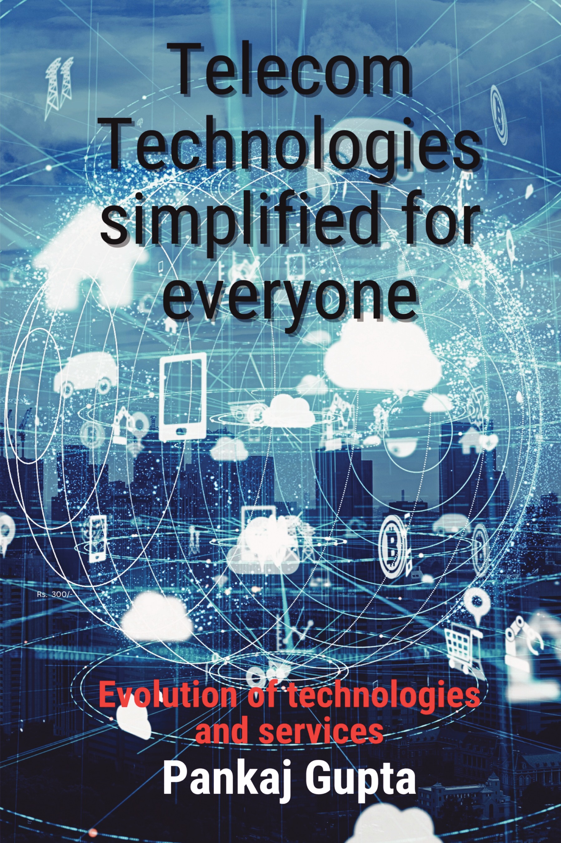 Telecom Technologies Simplified for everyone | Pothi.com