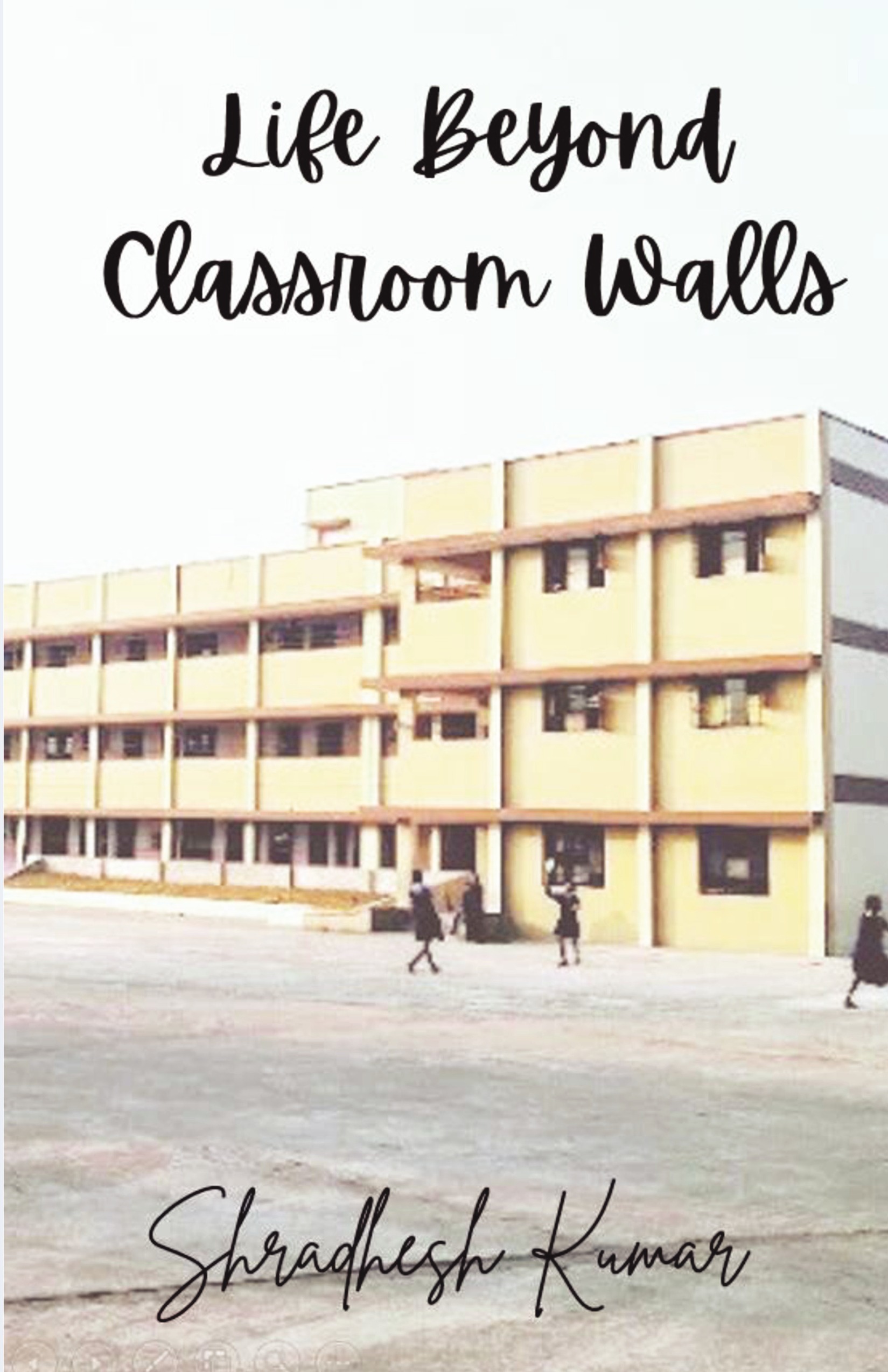 Life Beyond Classroom Walls | Pothi.com