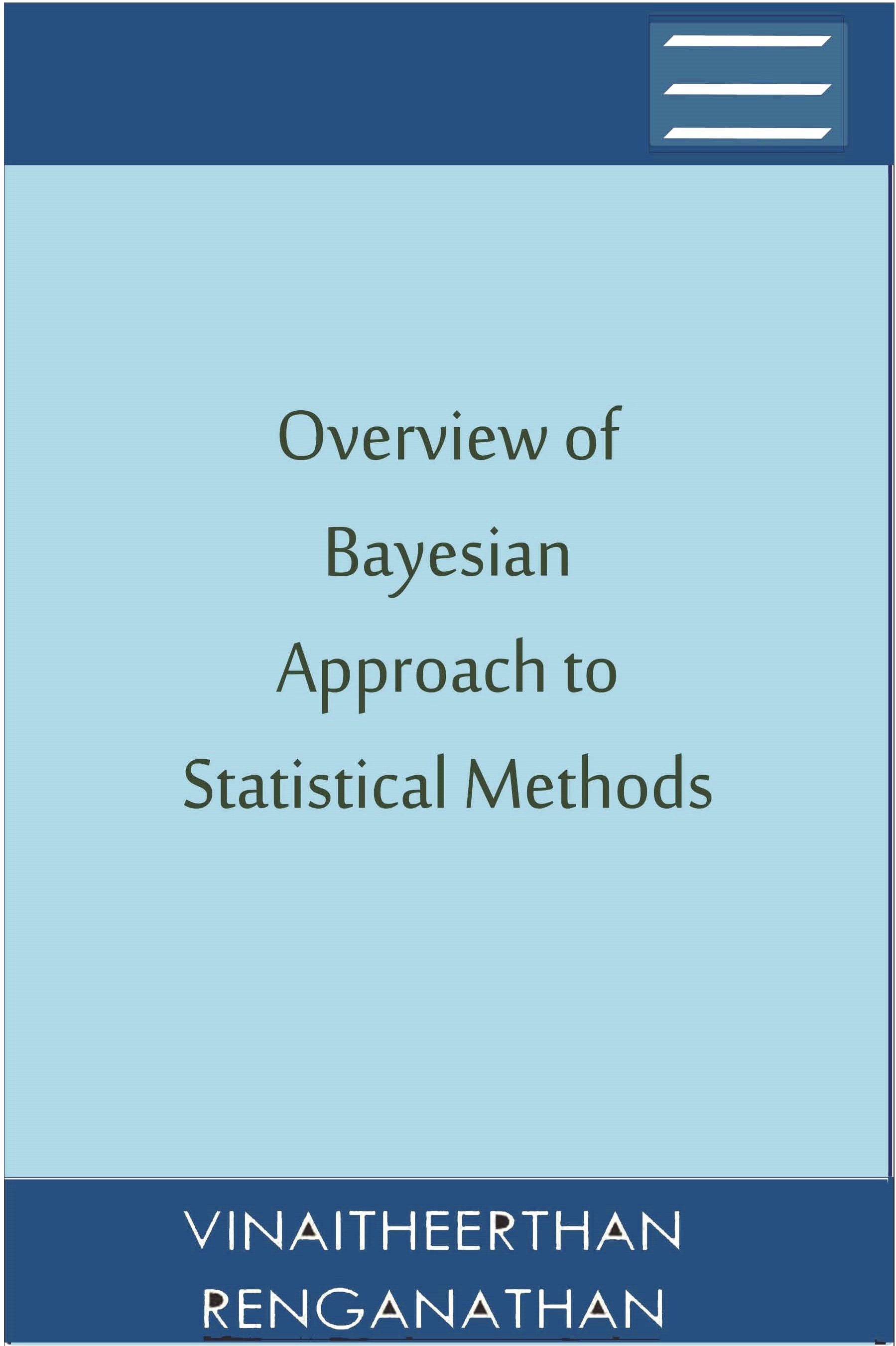 Overview of Bayesian Approach to Statistical Methods | Pothi.com