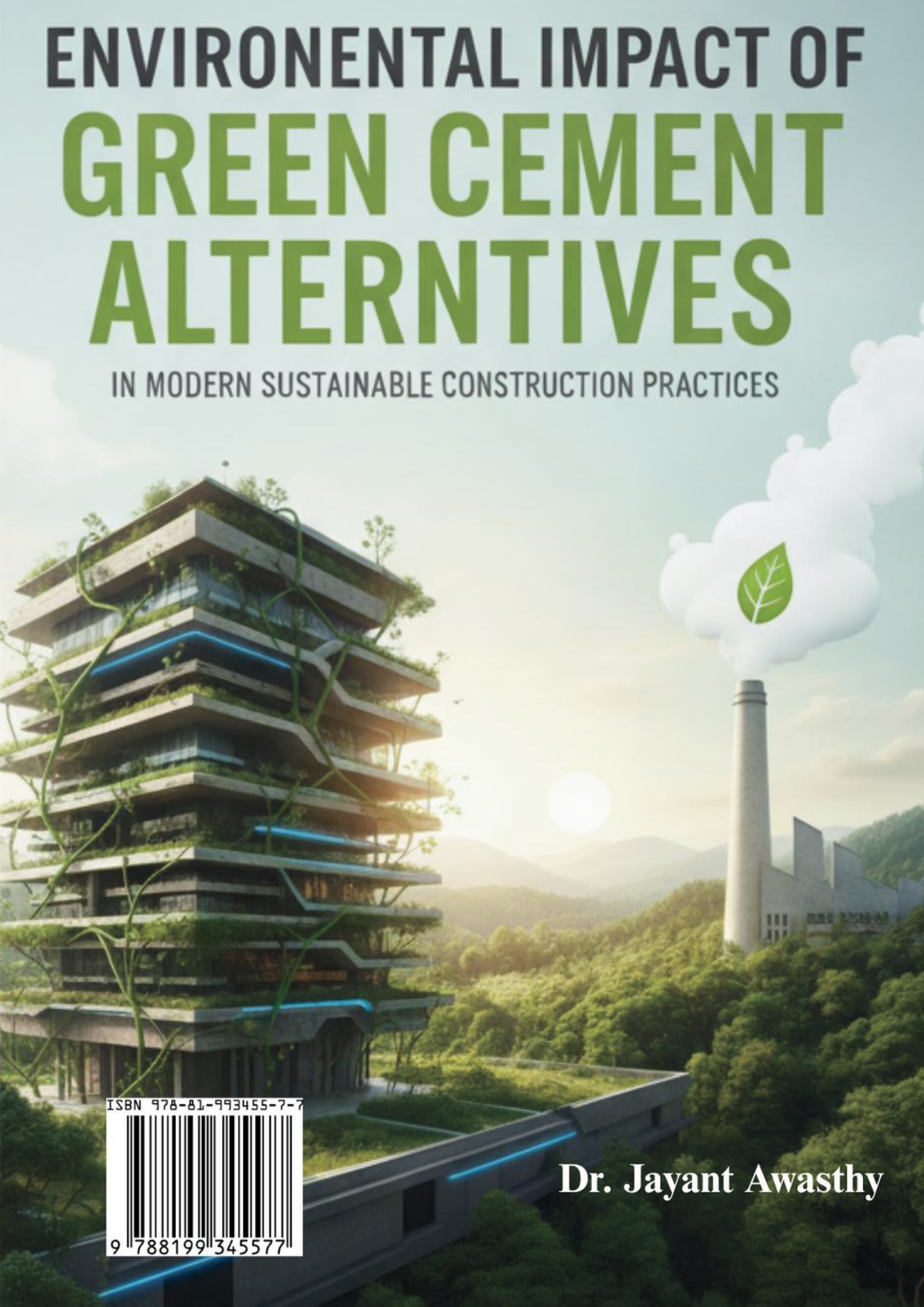 Environmental Impact of Green Cement Alternatives in Modern Sustainable ...