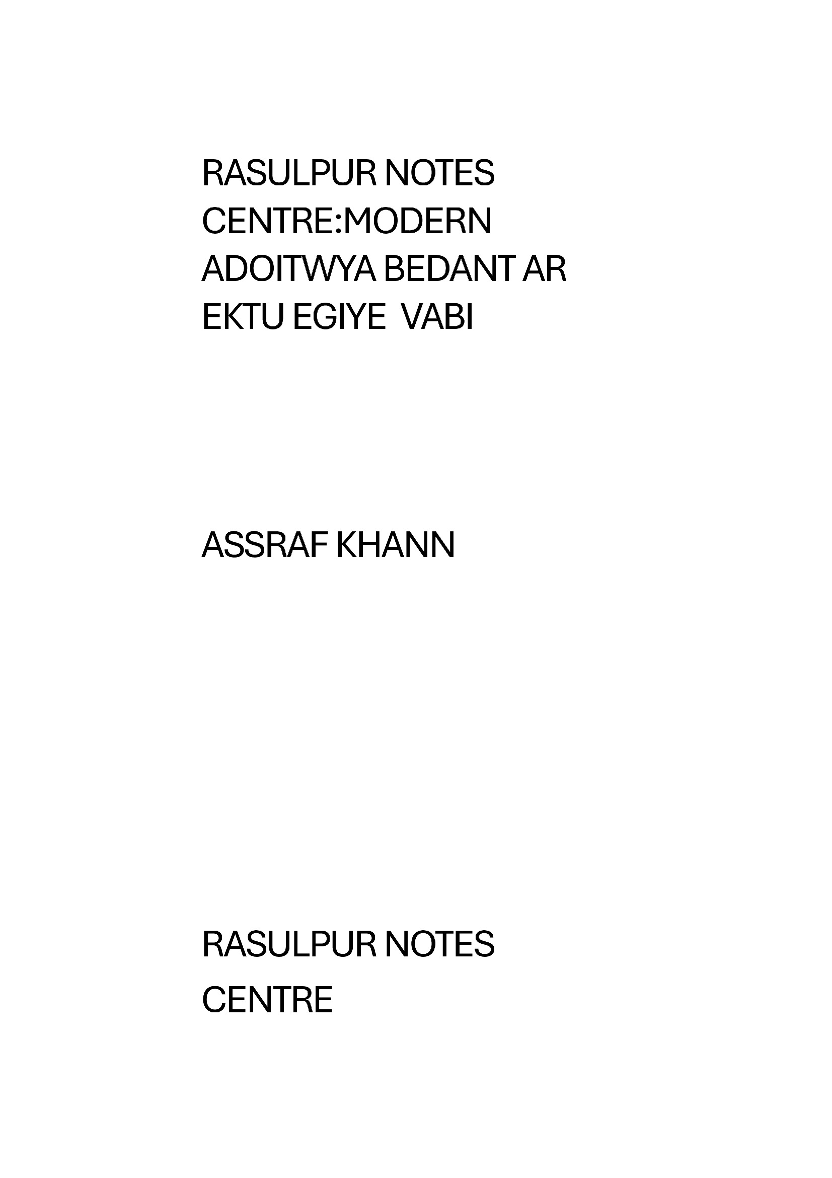Rasulpur Notes Centre: Adoitwya Bedant Ar Ektu Egiye Vabi | Pothi.com