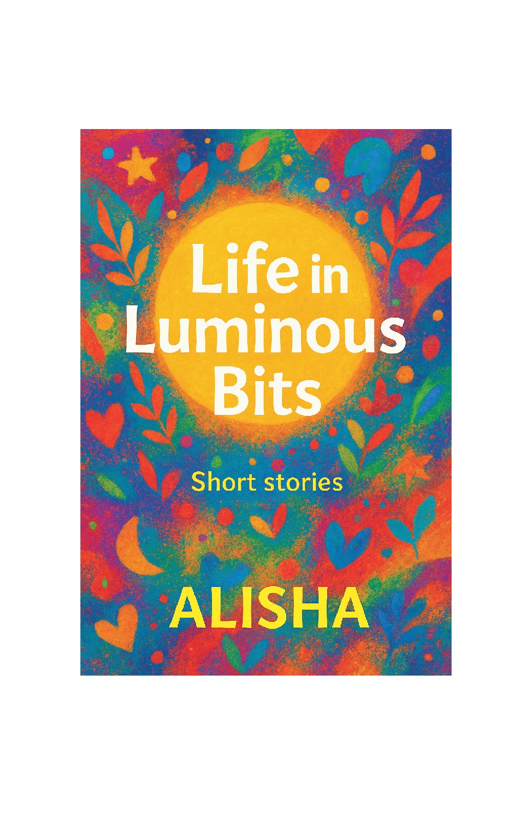 Life in Luminous Bits | Pothi.com