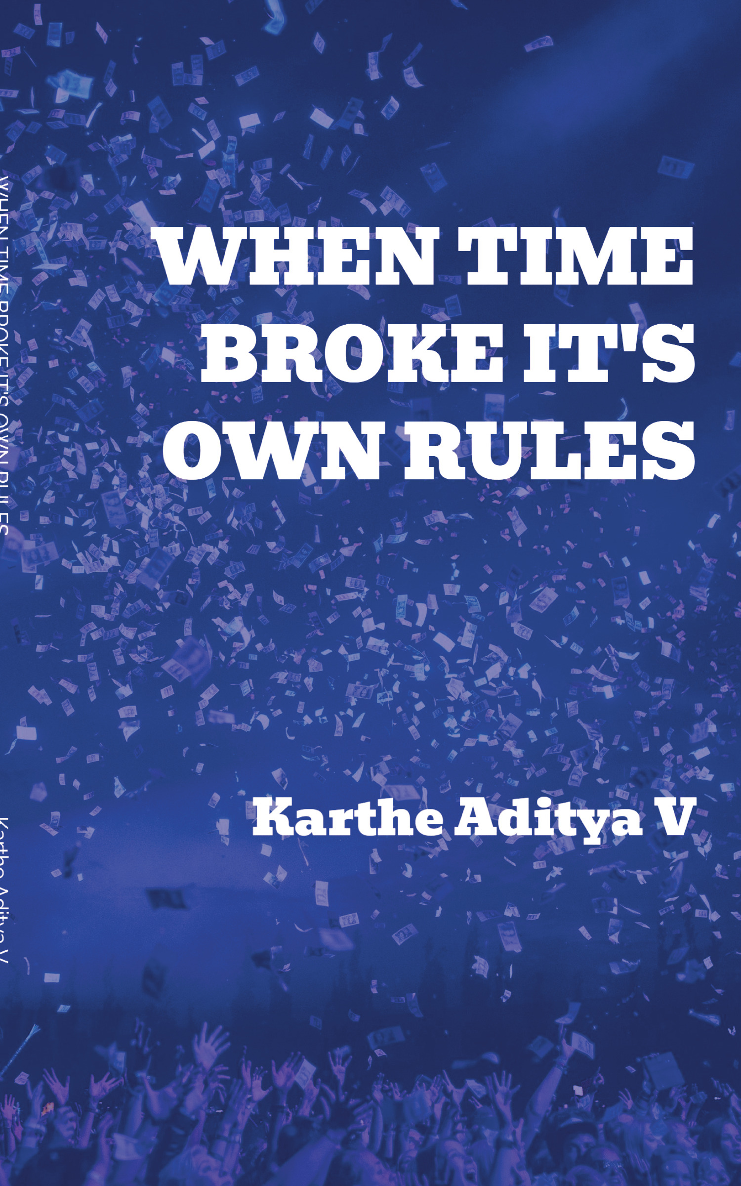 WHEN TIME BROKE IT'S OWN RULES | Pothi.com