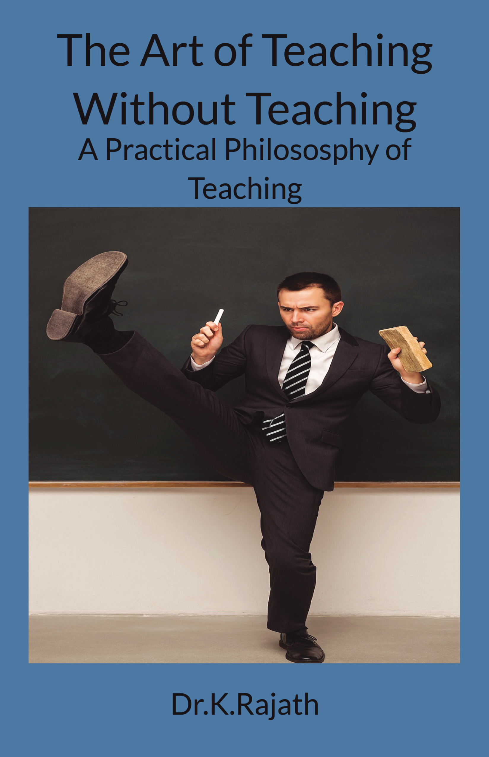 The Art of Teaching Without Teaching | Pothi.com