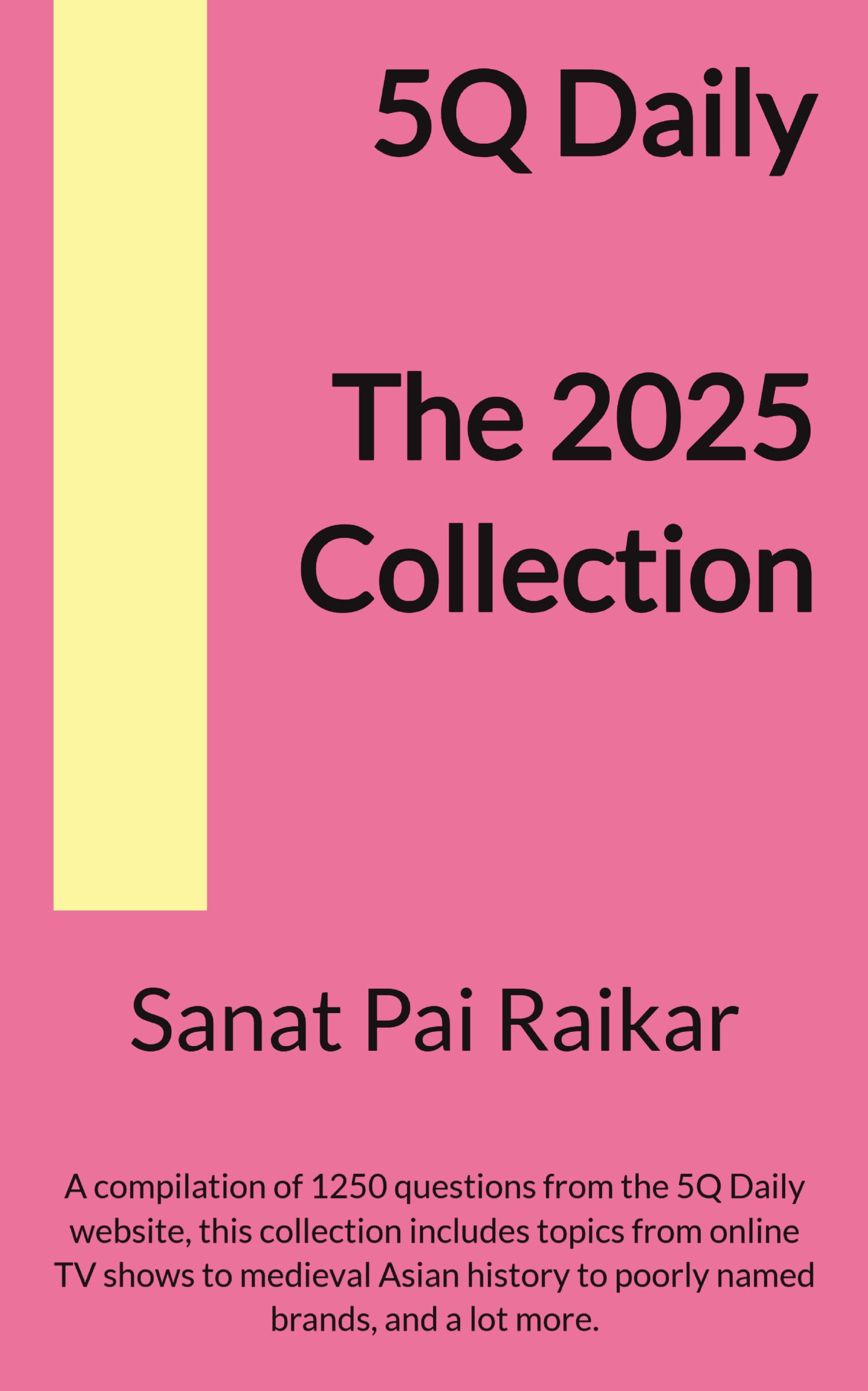 5Q Daily - The 2025 Collection | Pothi.com